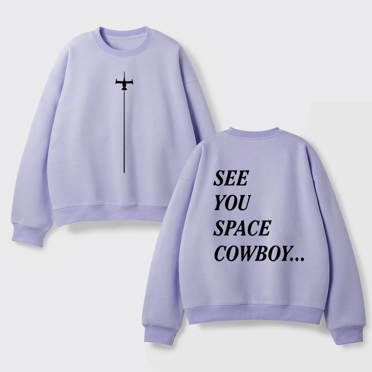 See You Space Cowboy Fleece Sweatshirt