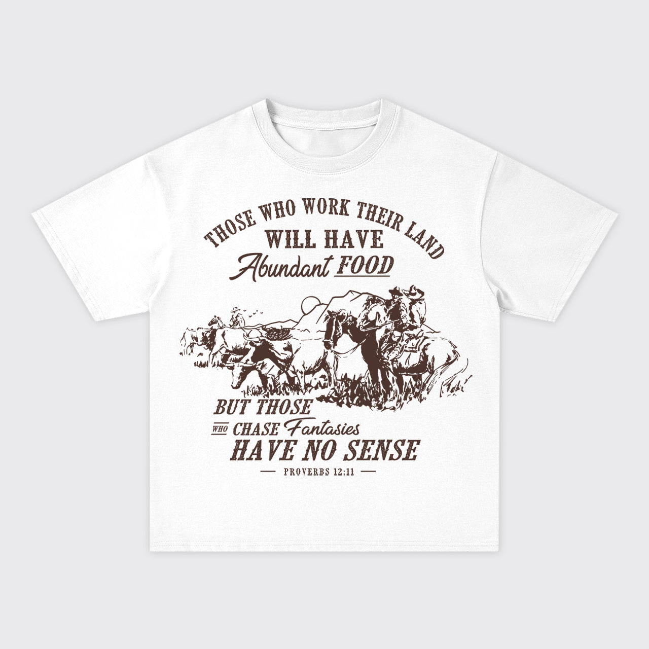 Those Who Work Land Will Have Food Oversize T-Shirts