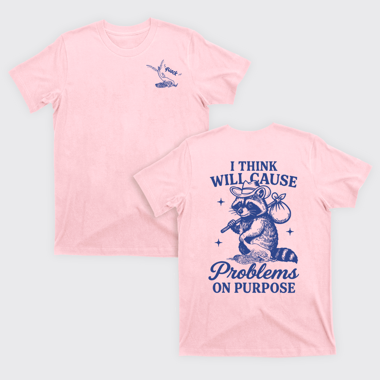 Funny Raccoon-I Think I Will Cause Problems On Purpose T-Shirts
