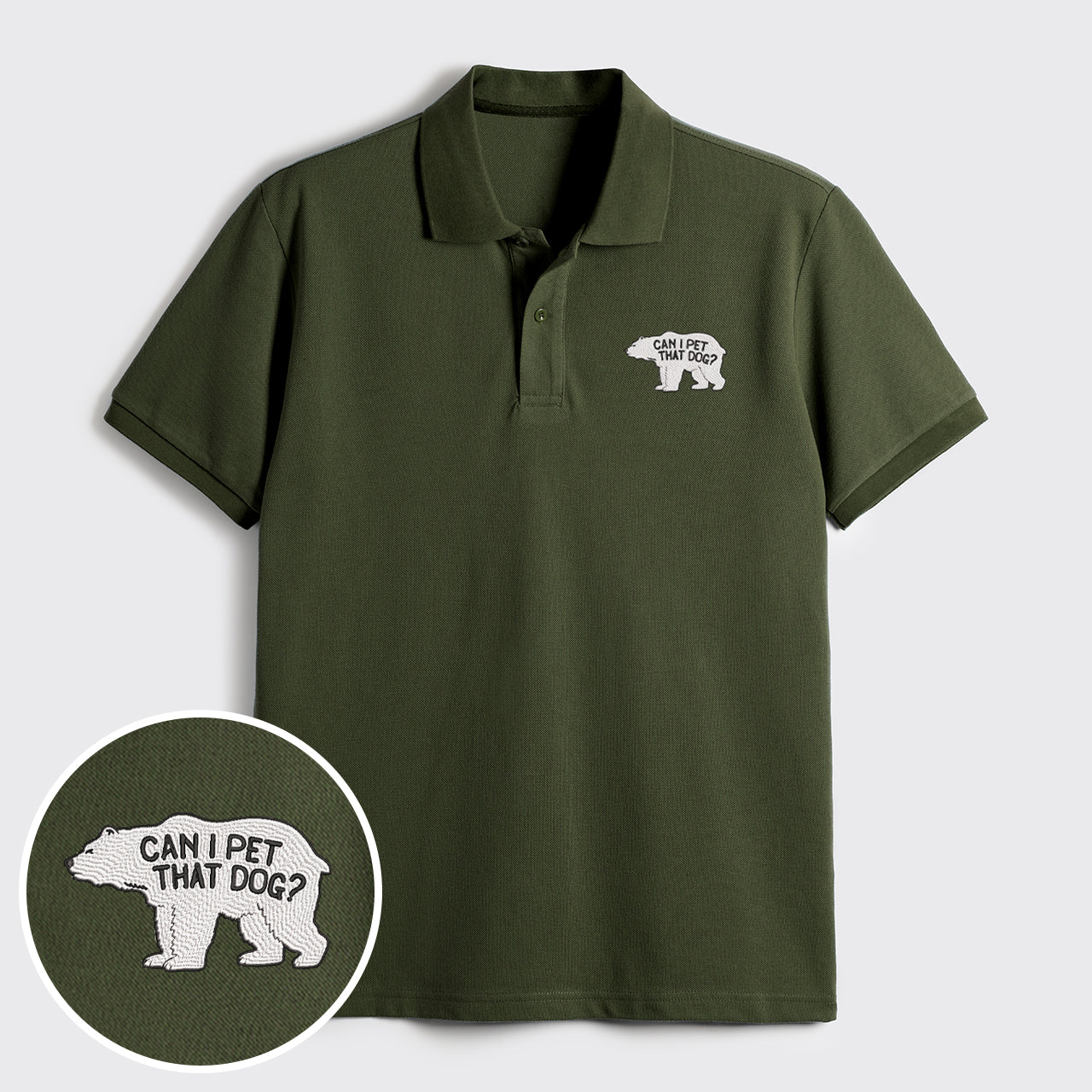 Bear Can Pet That Dog Embroidered Polo Shirts
