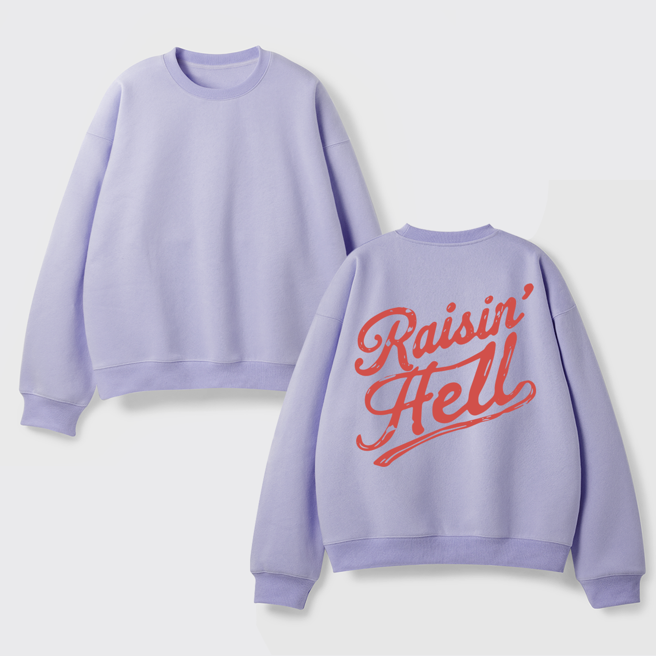 Fleece Vintage Humor Raisin Hell Sweatshirt