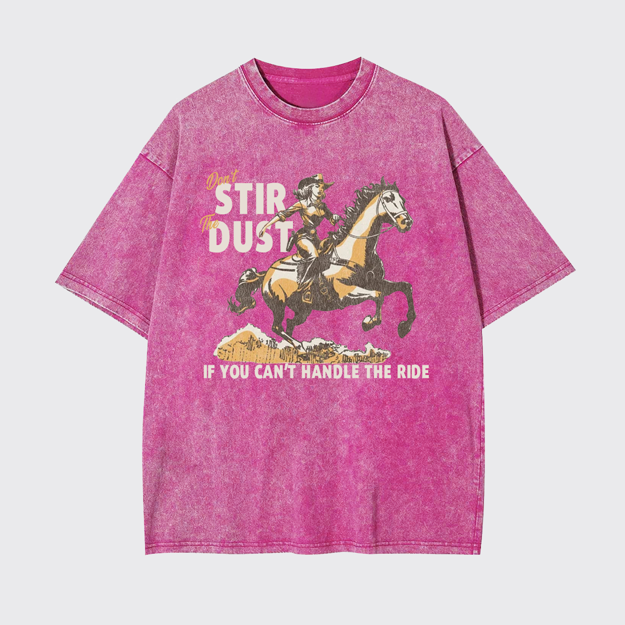 Don't Stir The Dust Vintage 50s Cowgirl Garment-dye Tees