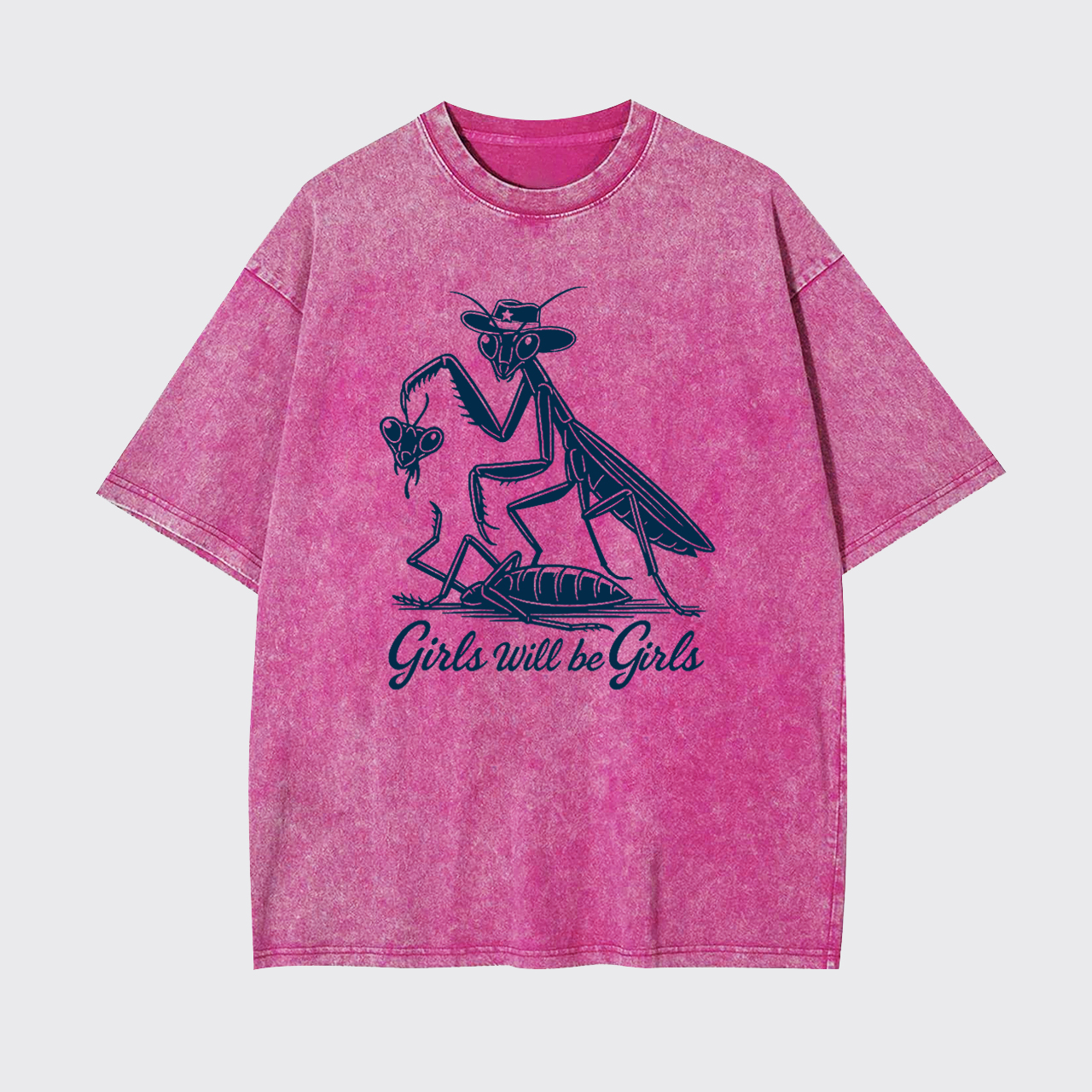 Girls Will Be Girls Garment-dye Tees