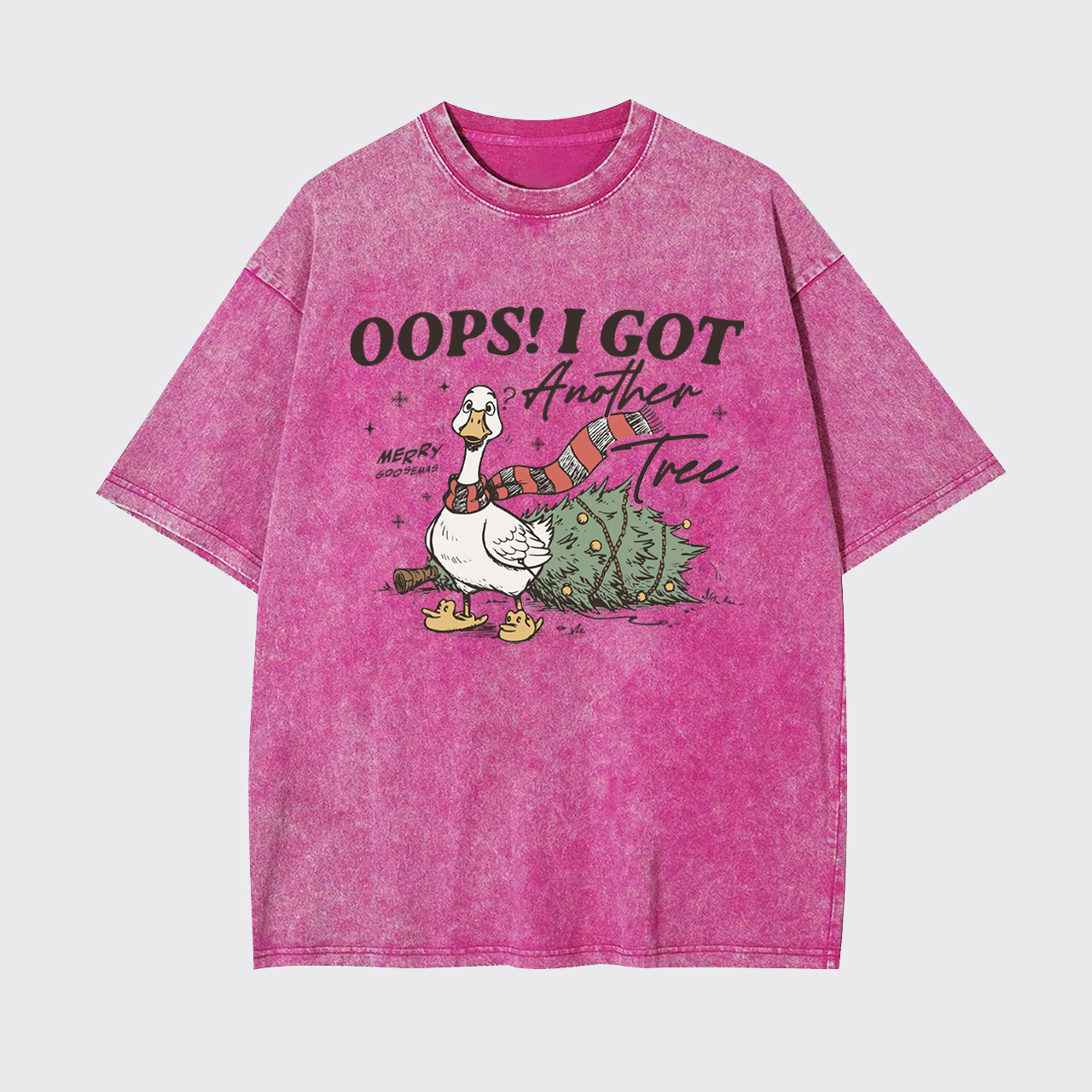 Oops I Got Another Tree Goose Garment-dye Tees