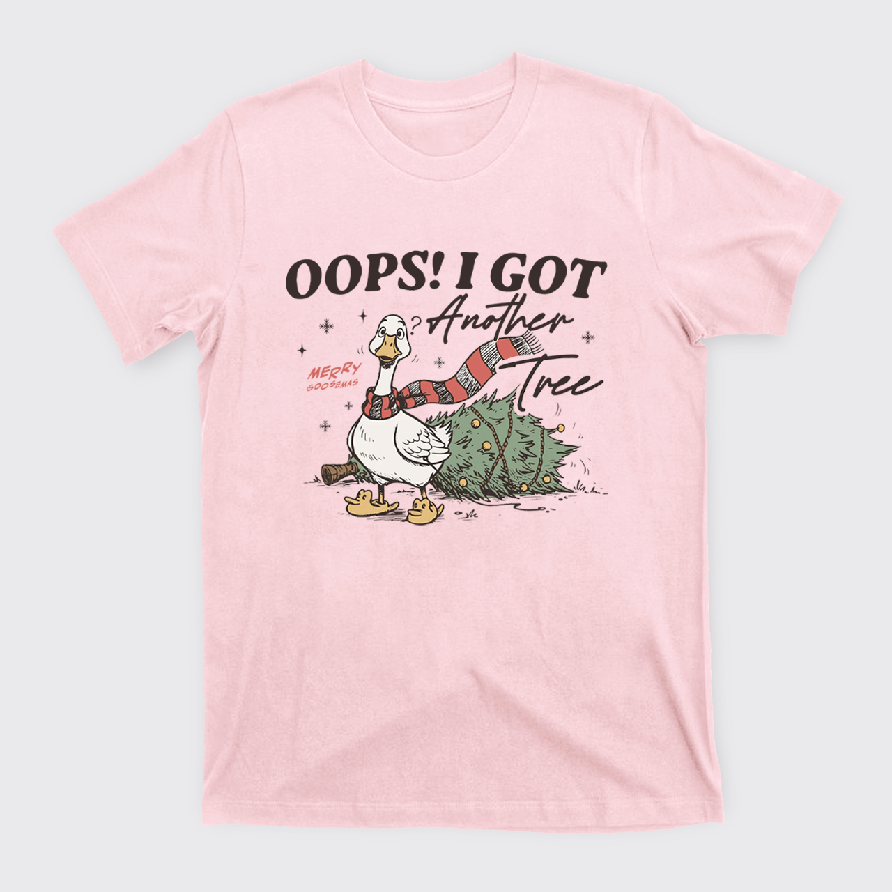 Oops I Got Another Tree Goose T-Shirts