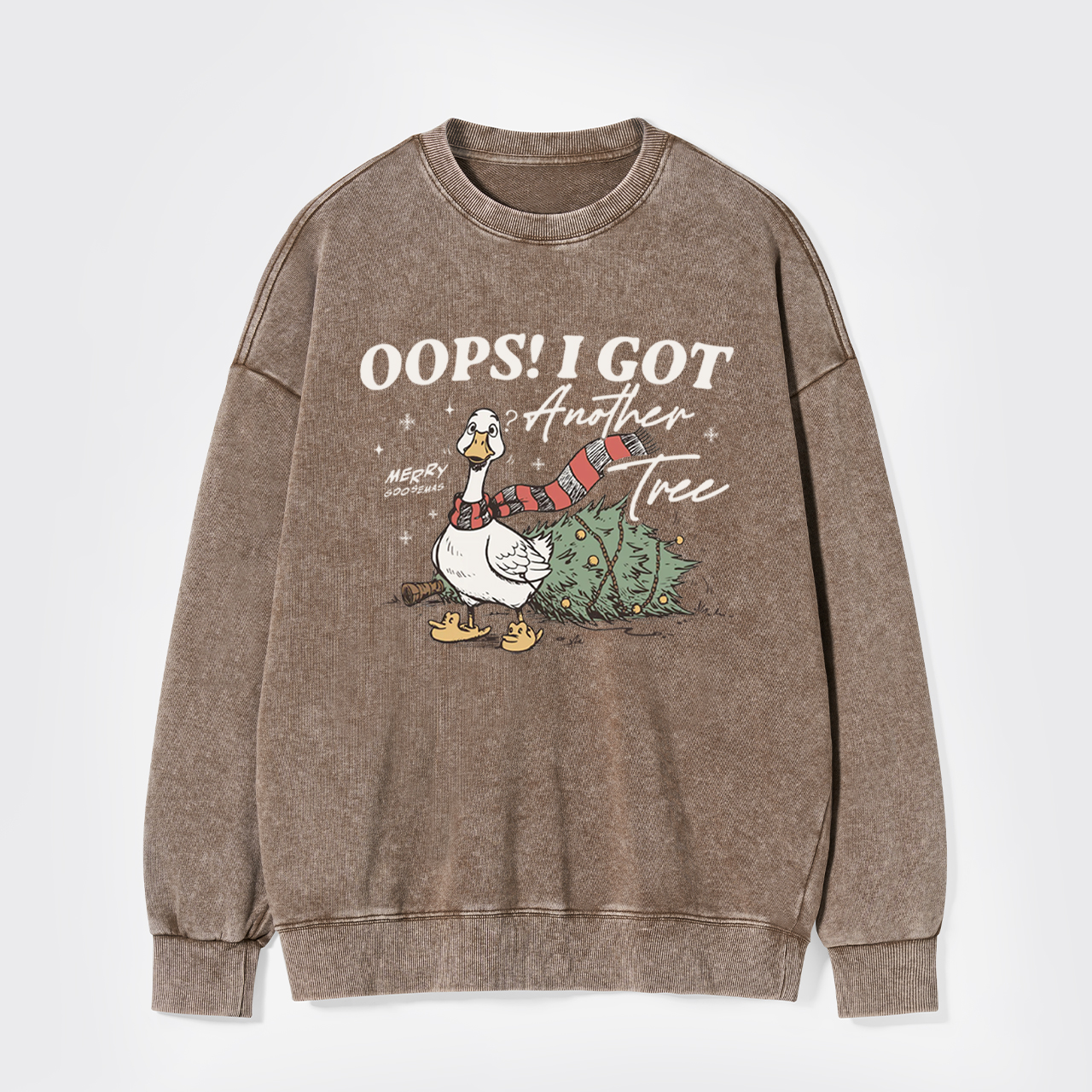 Oops I Got Another Tree Goose Washed Sweatshirts
