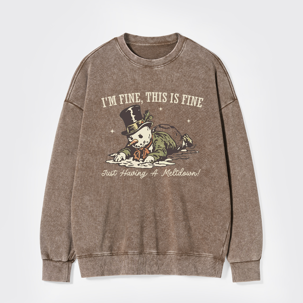 I'm Fine This Is Fine Just Having A Meltdown Washed Sweatshirts
