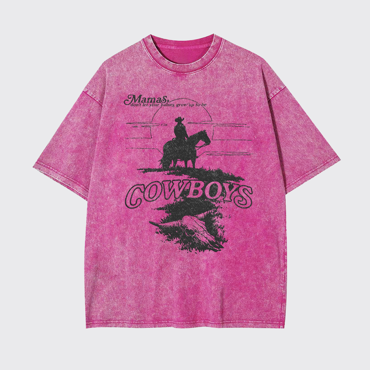 Don't Grow Up To Be Cowboys Garment-dye Tees