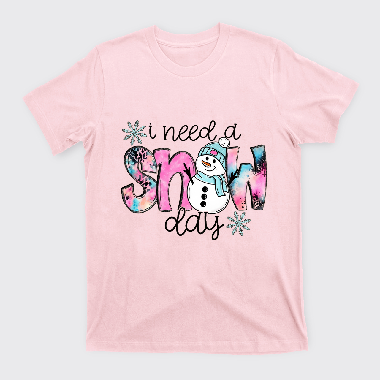 I Need A Snow Day T-Shirts