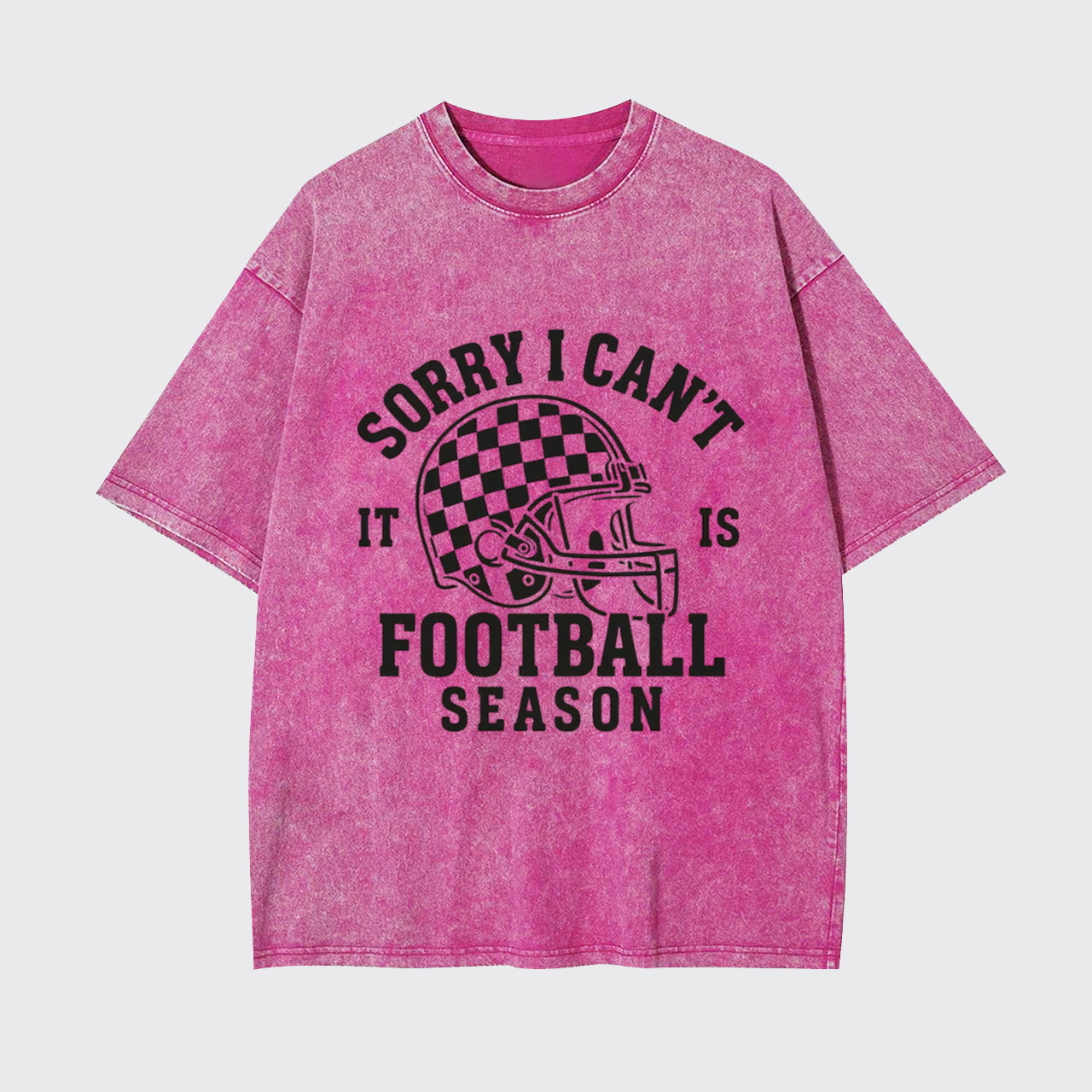 Sorry I Can't It Is Football Season Garment-dye Tees