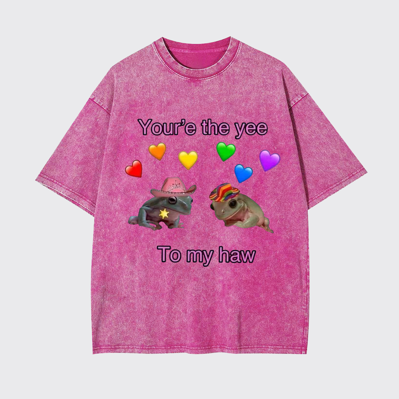 Your'e The Yee To My Haw Garment-dye Tees