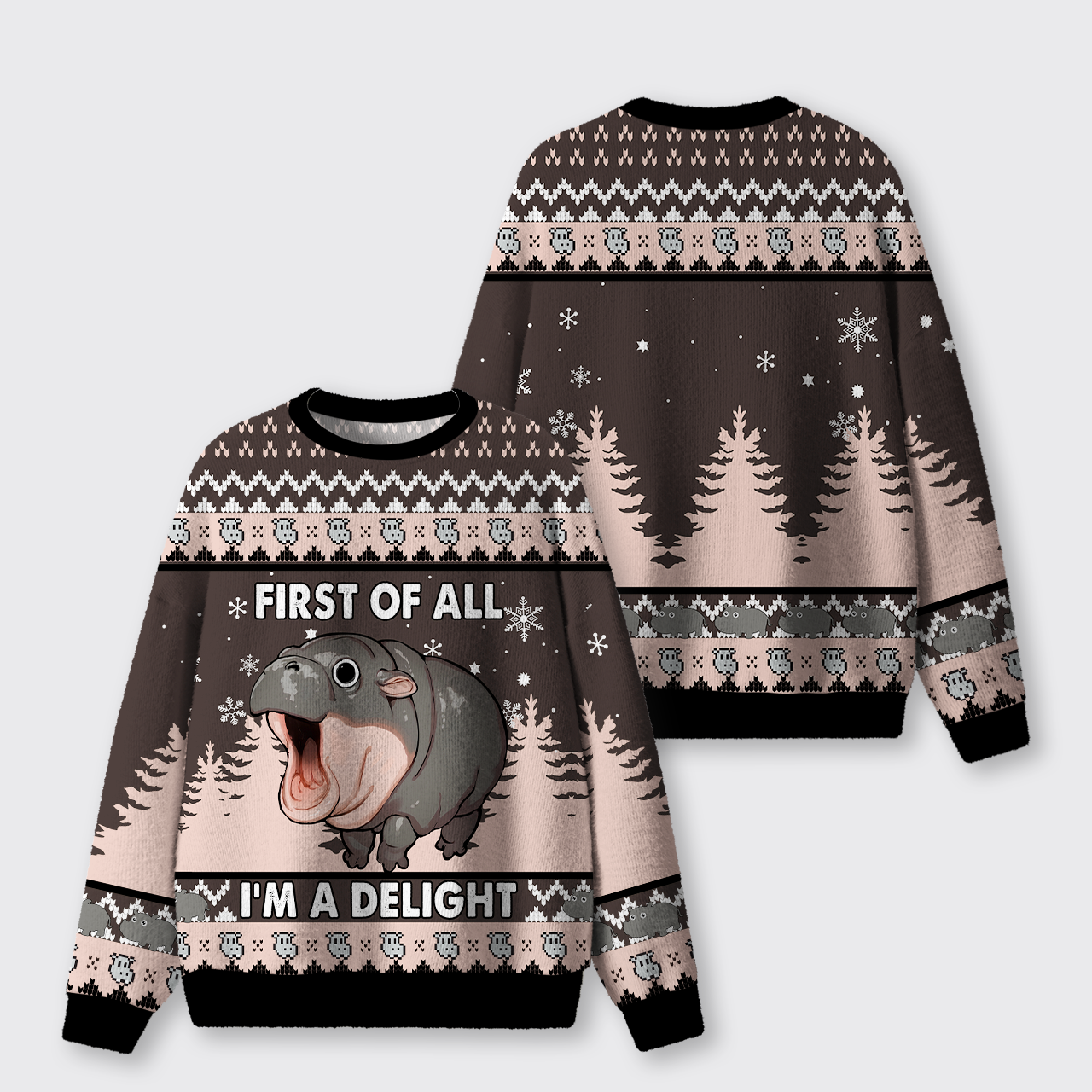 Hippo First Of All I’m A Delight Ugly Knit Sweatshirt