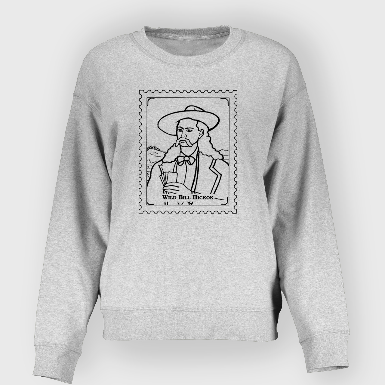 LEGENDARY COWBOY WILD BILL HICKOK  Sweatshirt