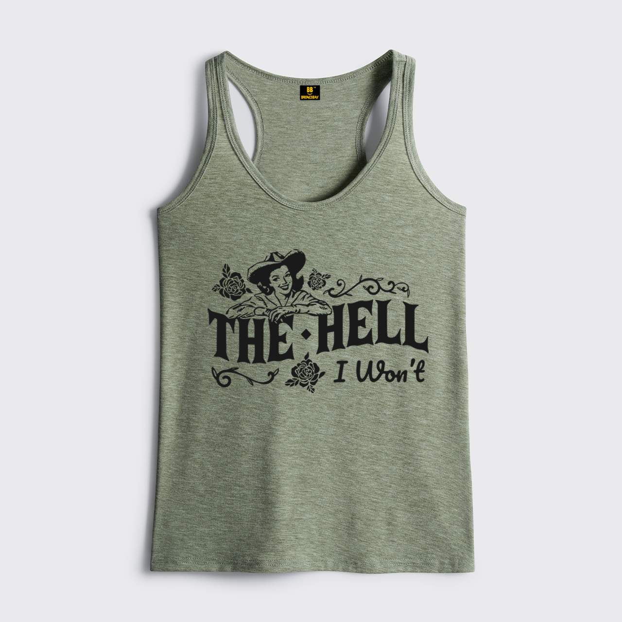 The Hell I Won't Cowgirl Classic Tanks