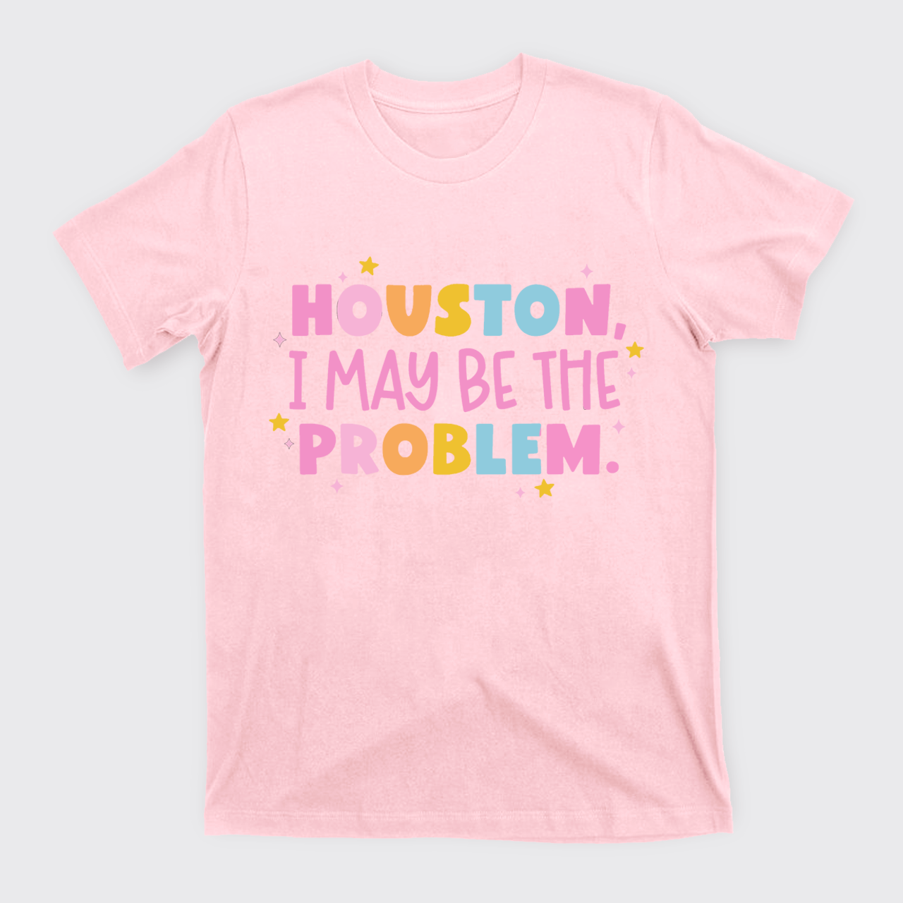 Houston Maybe I'm The Problem T-Shirts