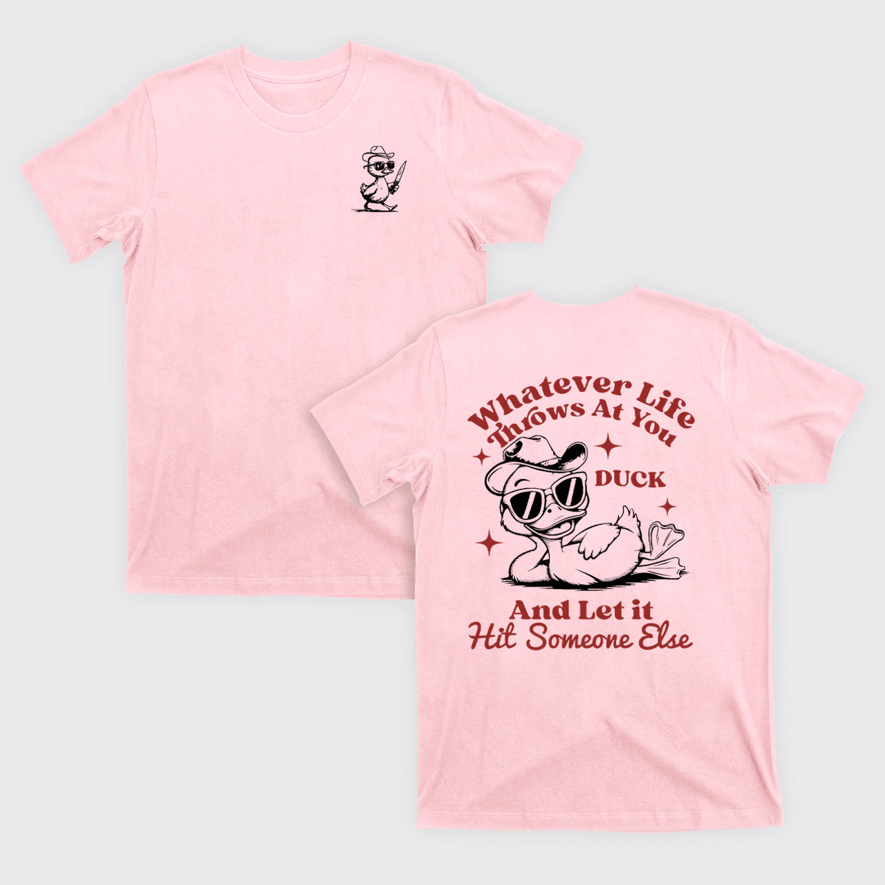 Funny Duck-Whatever Life Throws at You T-Shirts