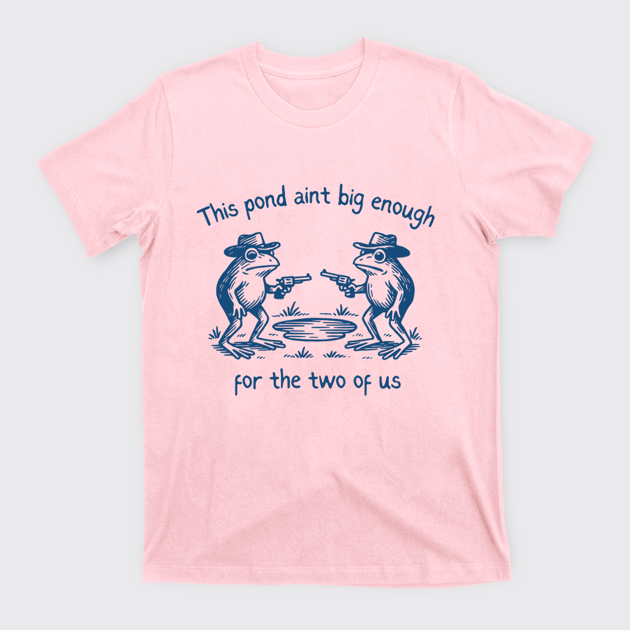 Funny Frog-This Pond Ain't Big Enough T-Shirts