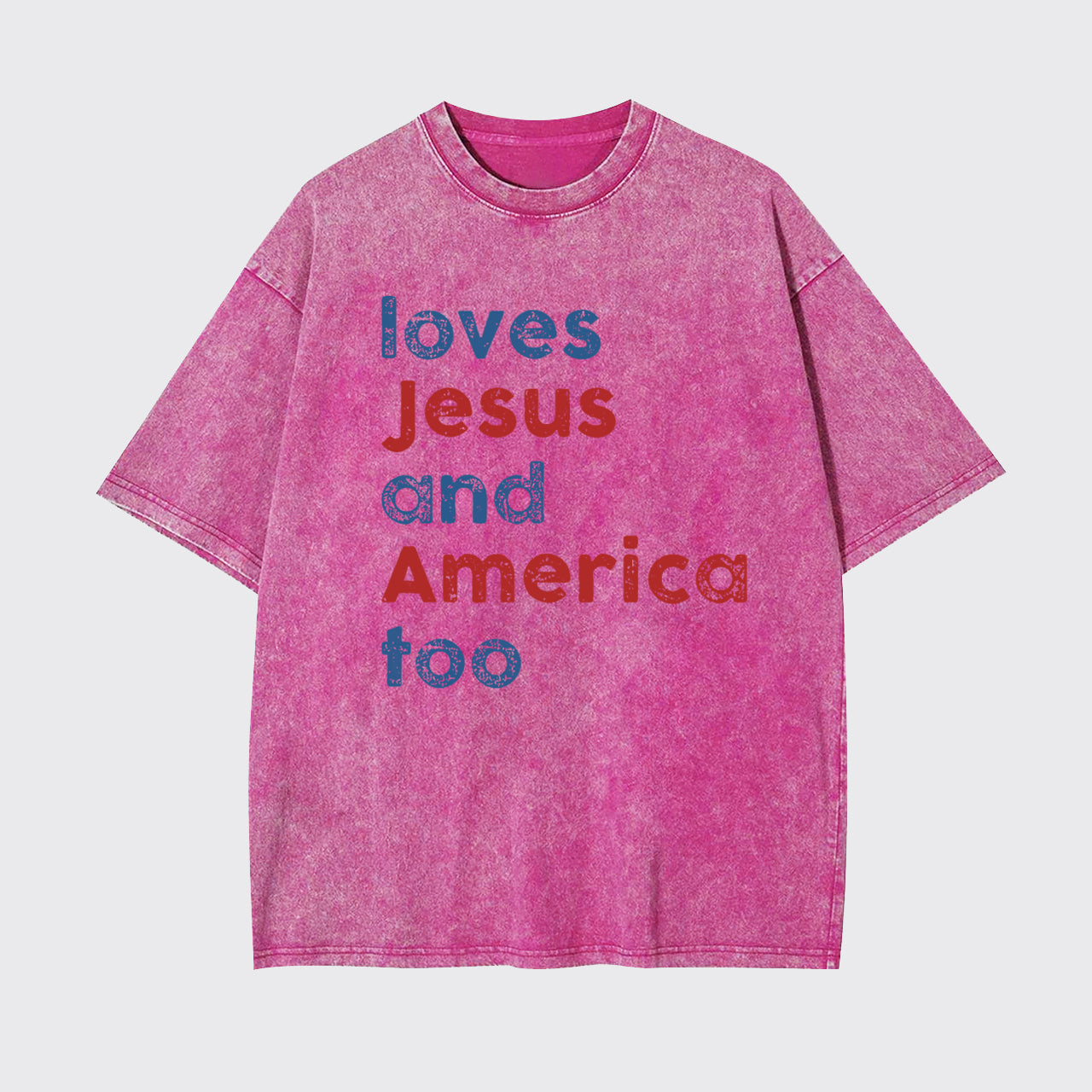 Patriotic Christian-Loves Jesus And America Too Garment-dye Tees