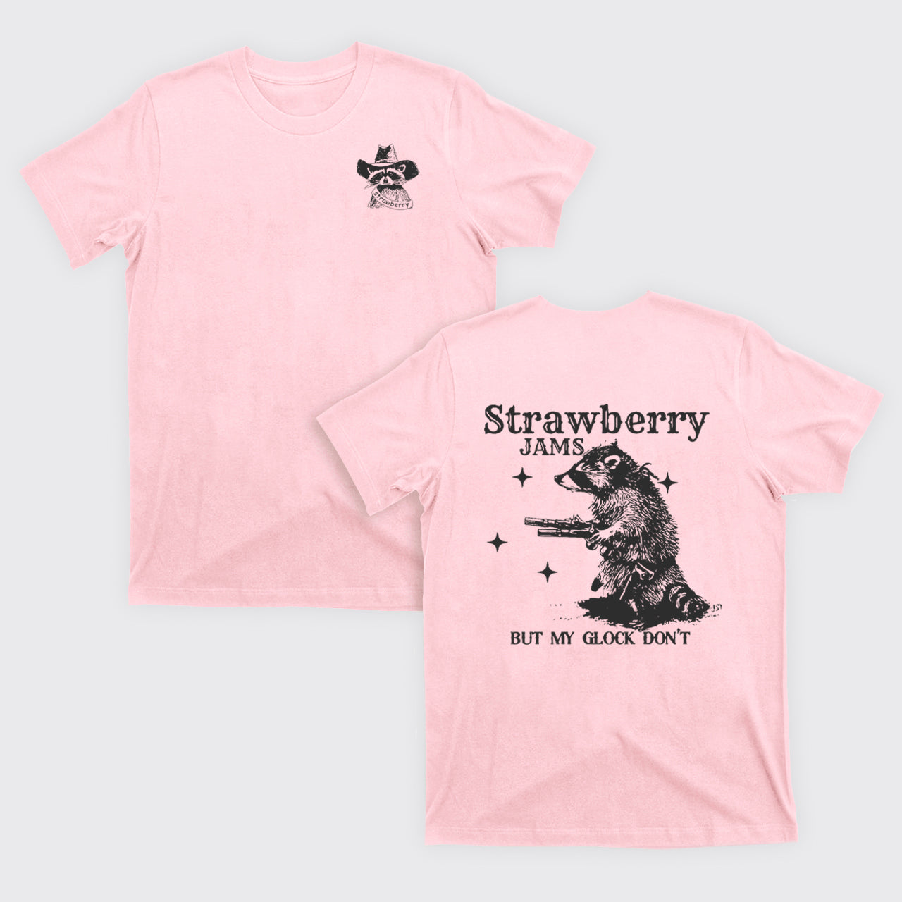 Snarky Sayings-Strawberry Jams But My Glock Don't T-Shirts