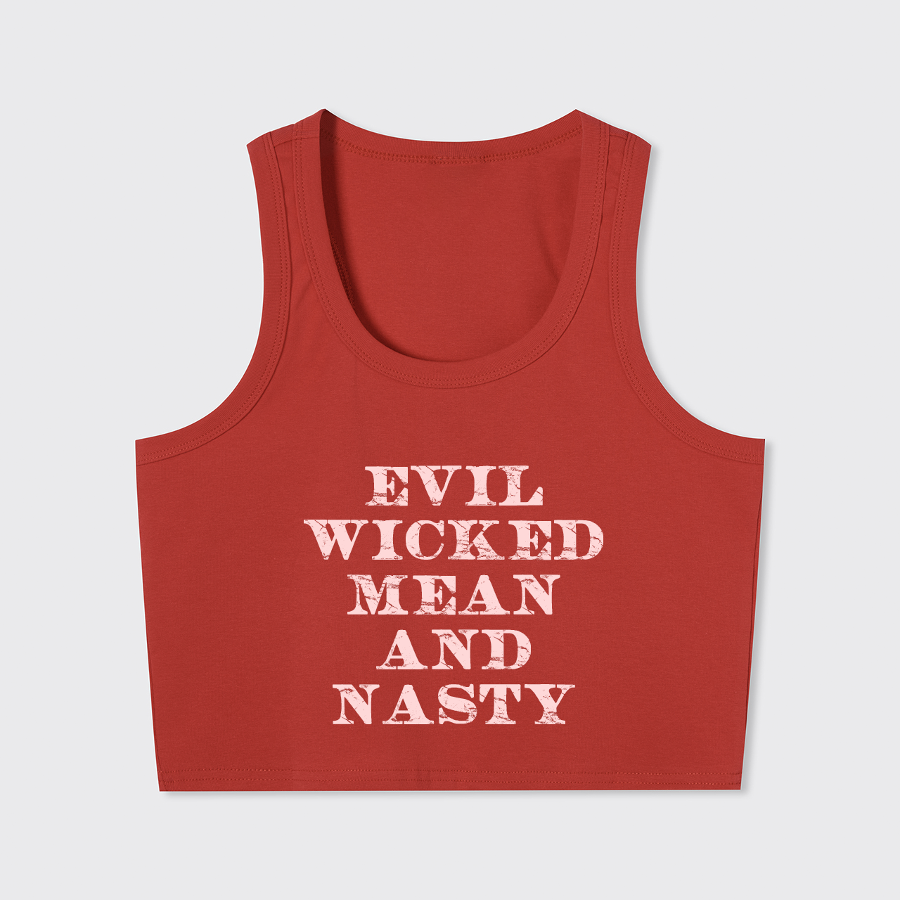 Evil Wicked Mean And Nasty Tank Top