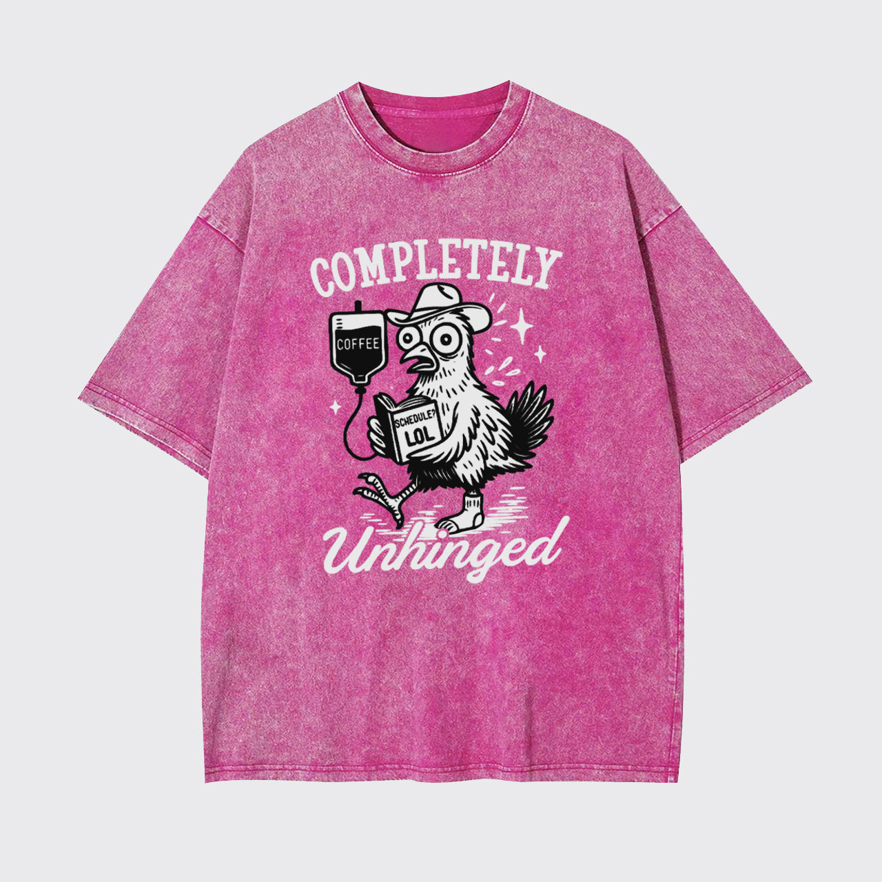Funny Sarcastic Animal-Completely Unhinged Garment-dye Tees