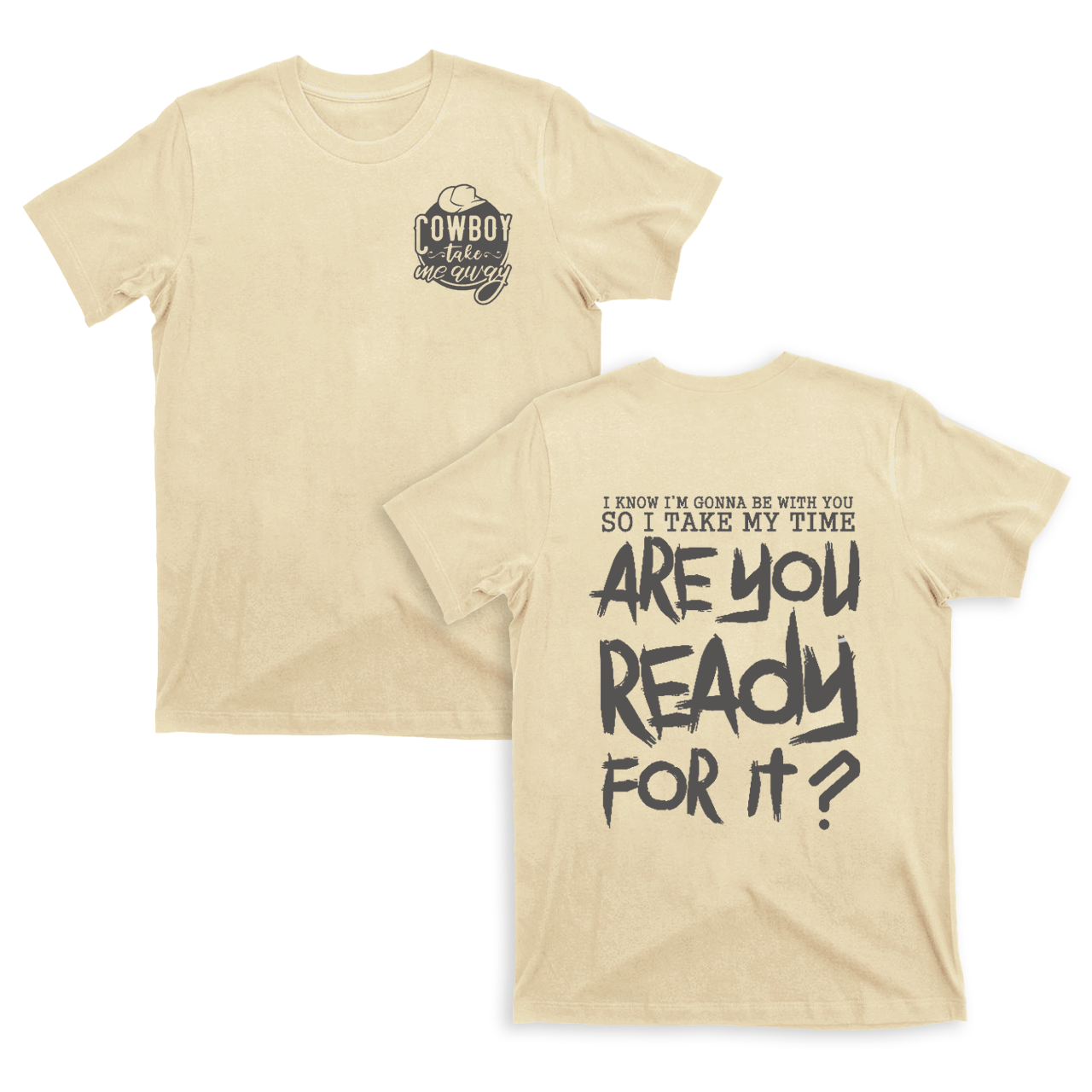 Are You Ready For It ? T-Shirts