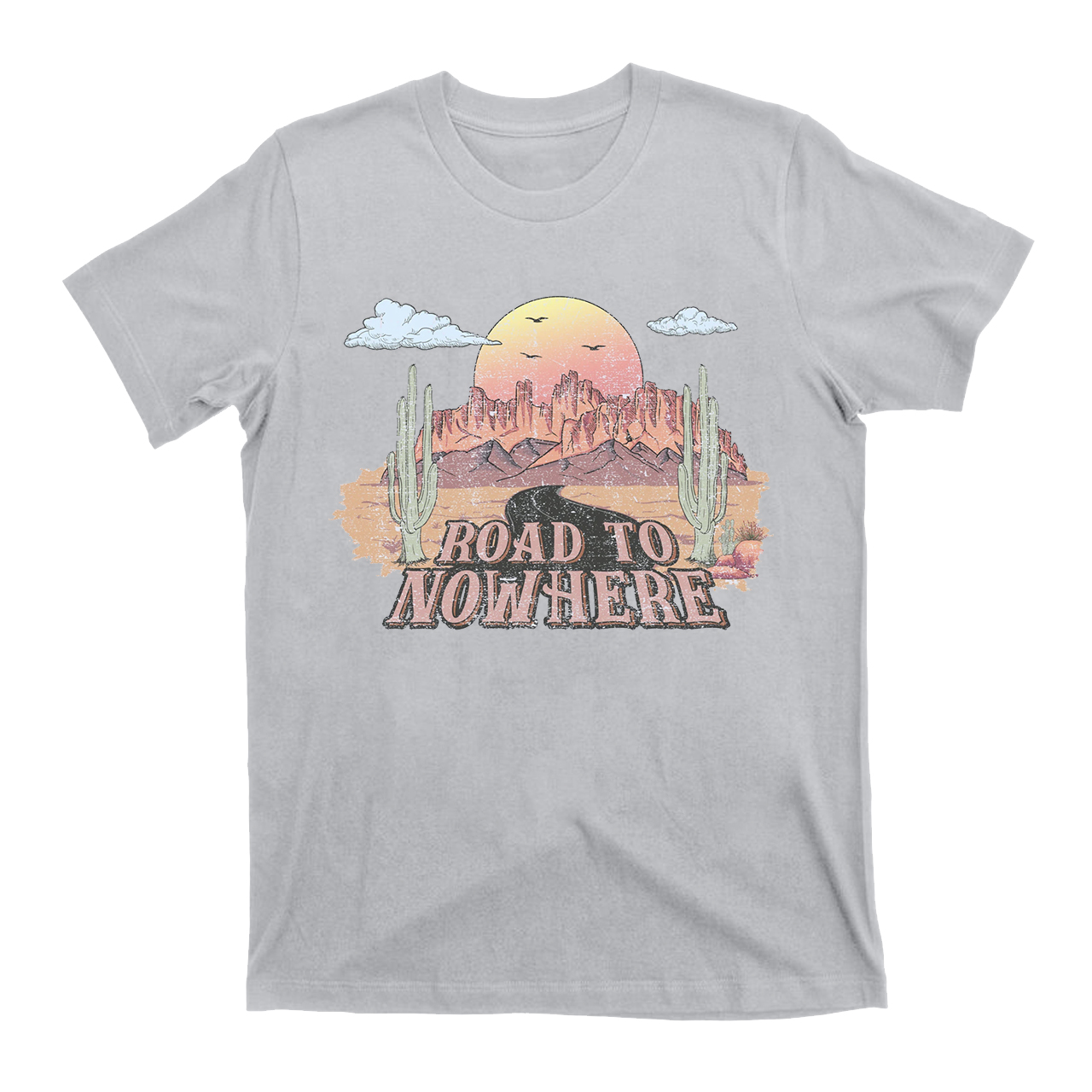 Desert Drifter Road To Nowhere T-Shirts