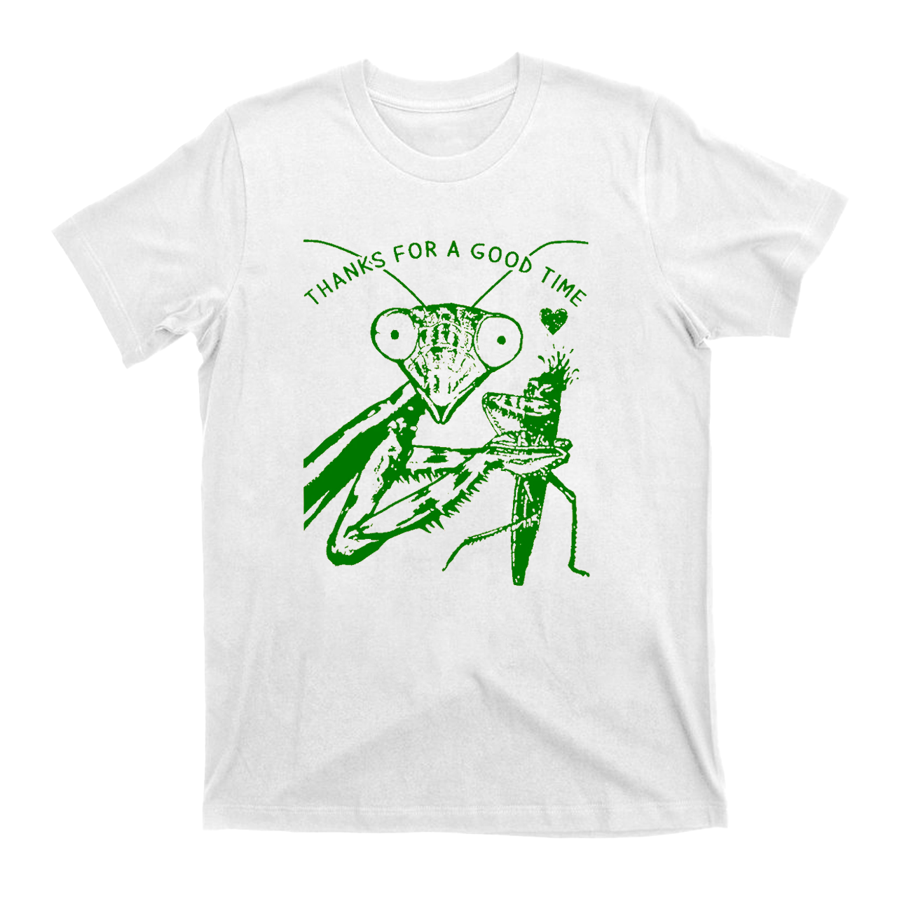 Thanks For A Good Time T-Shirts