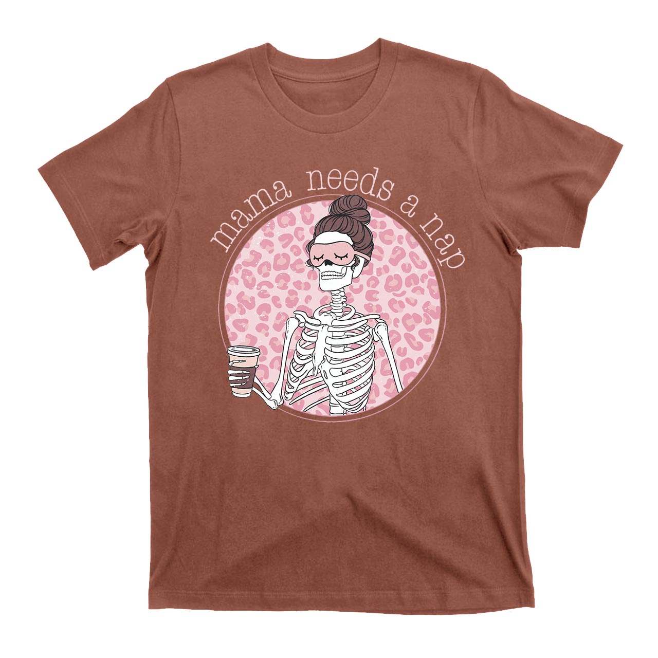 Mama Needs A Nap T-Shirts