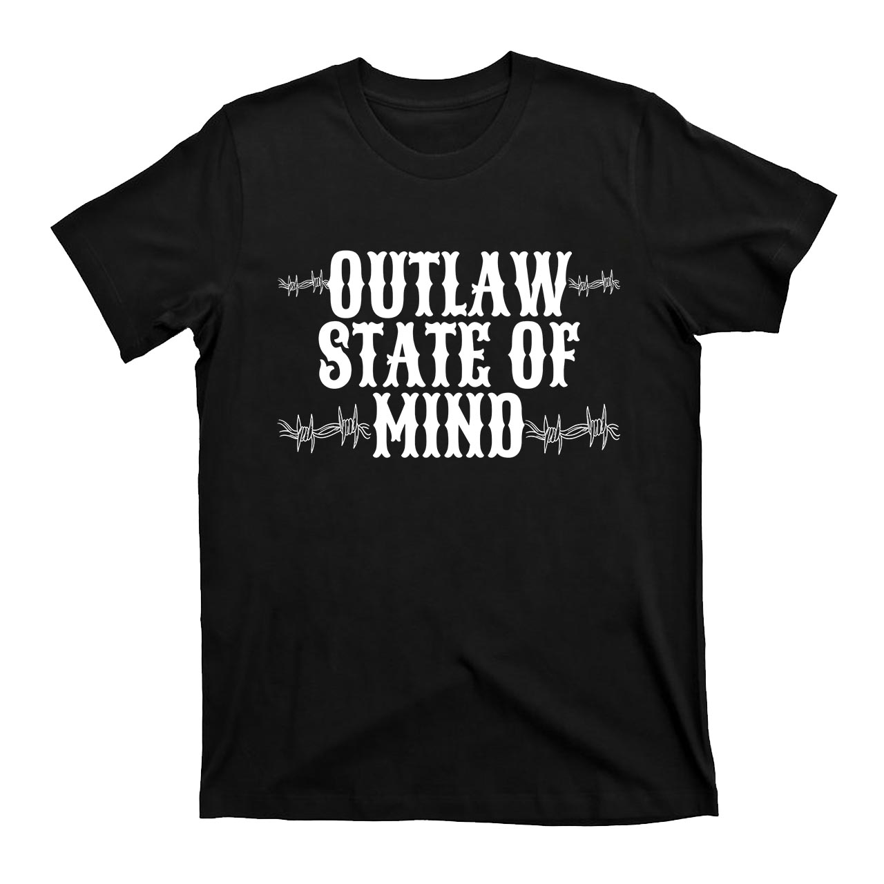 Outlaw State Of Mind Cowboy T-Shirts