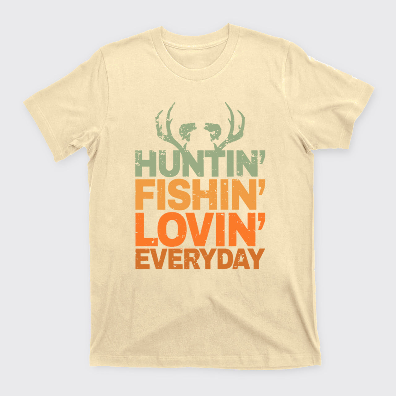 Hunting Fishing Loving Every Day T-Shirts