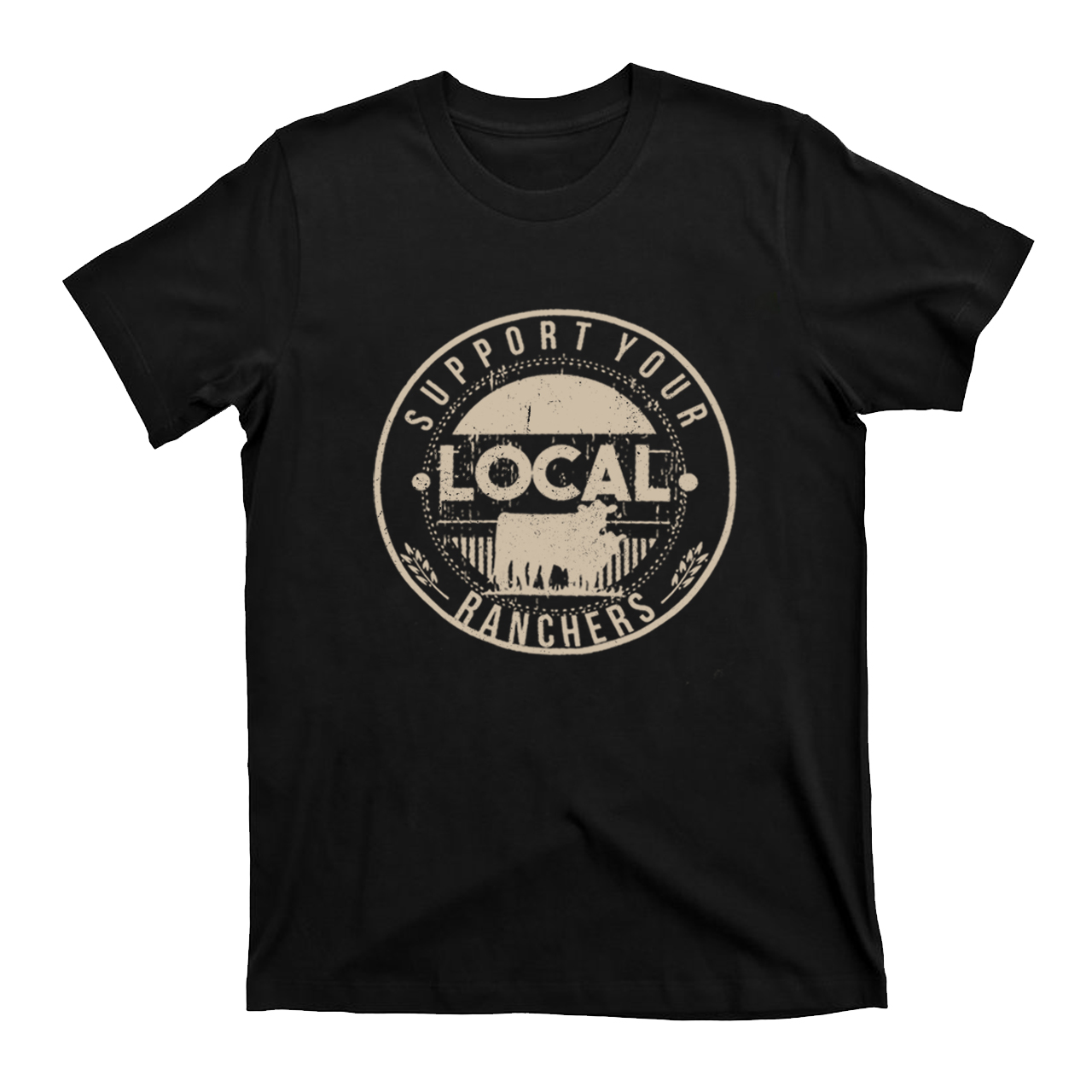Support Your Local Ranchers T-shirt