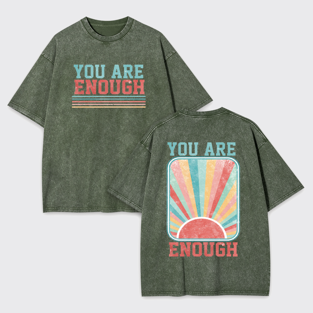 You Are Enough Garment-dye Tees