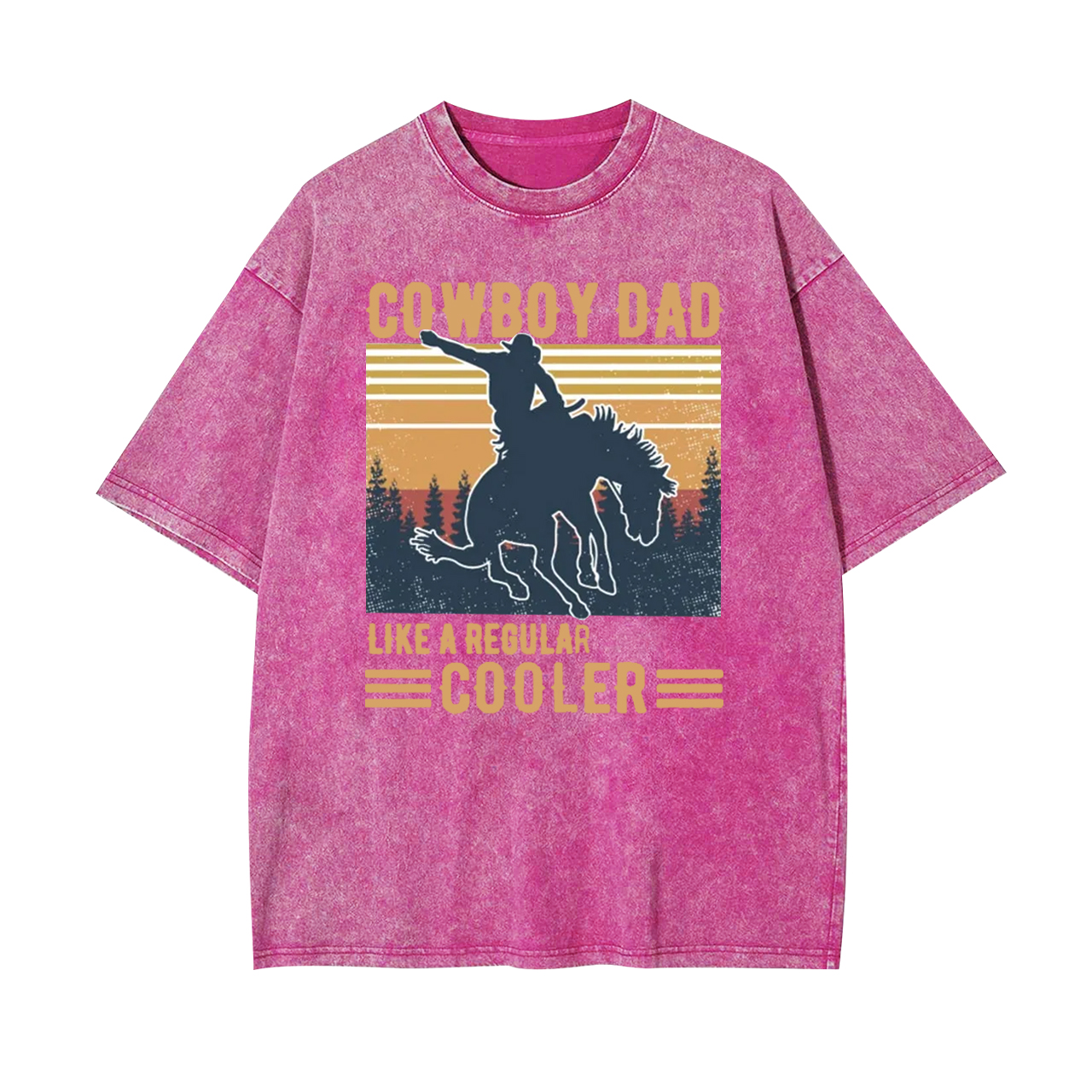 Cowboy Dad Like A Regular Cooler Garment-dye Tees