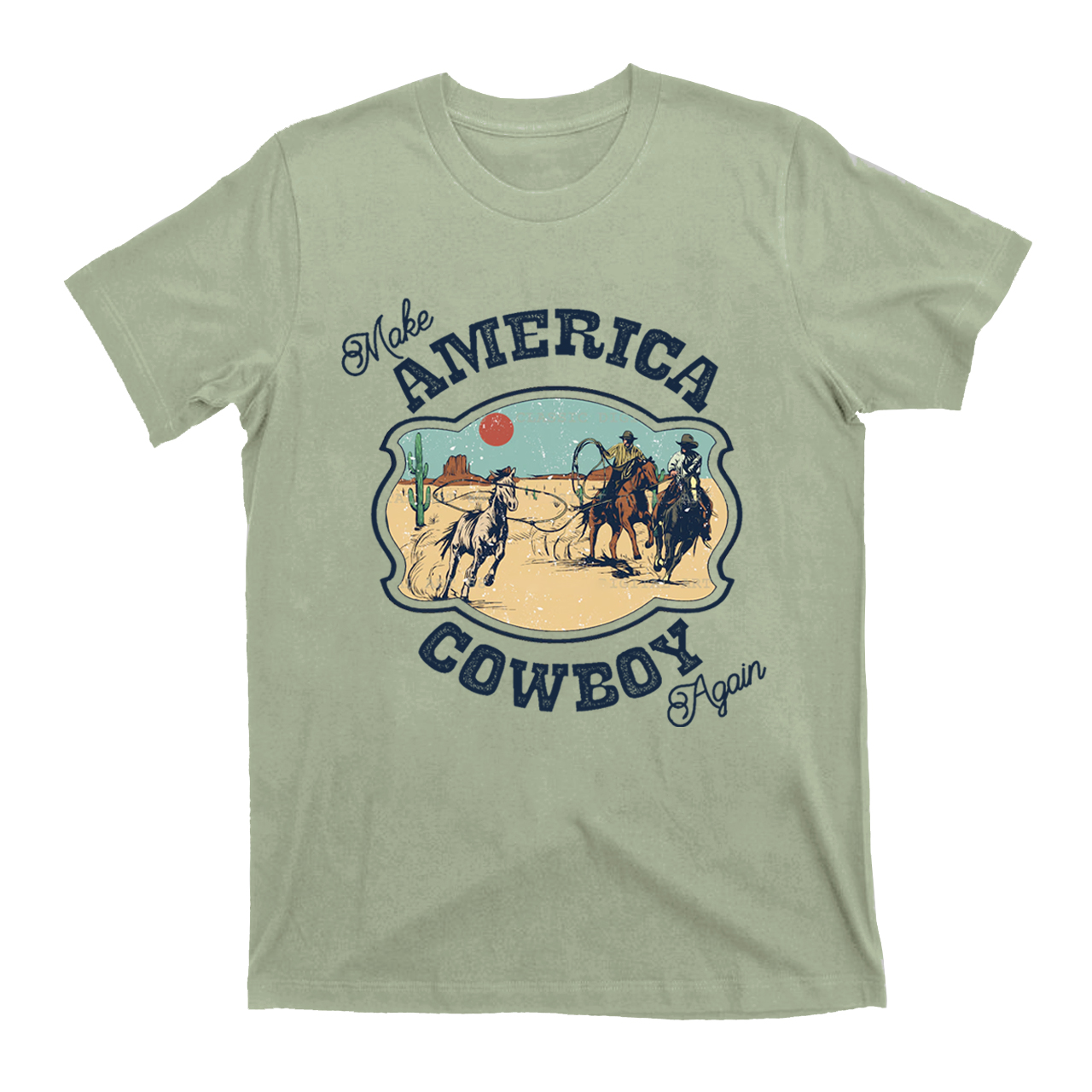 Make America Cowboy Again T-Shirts