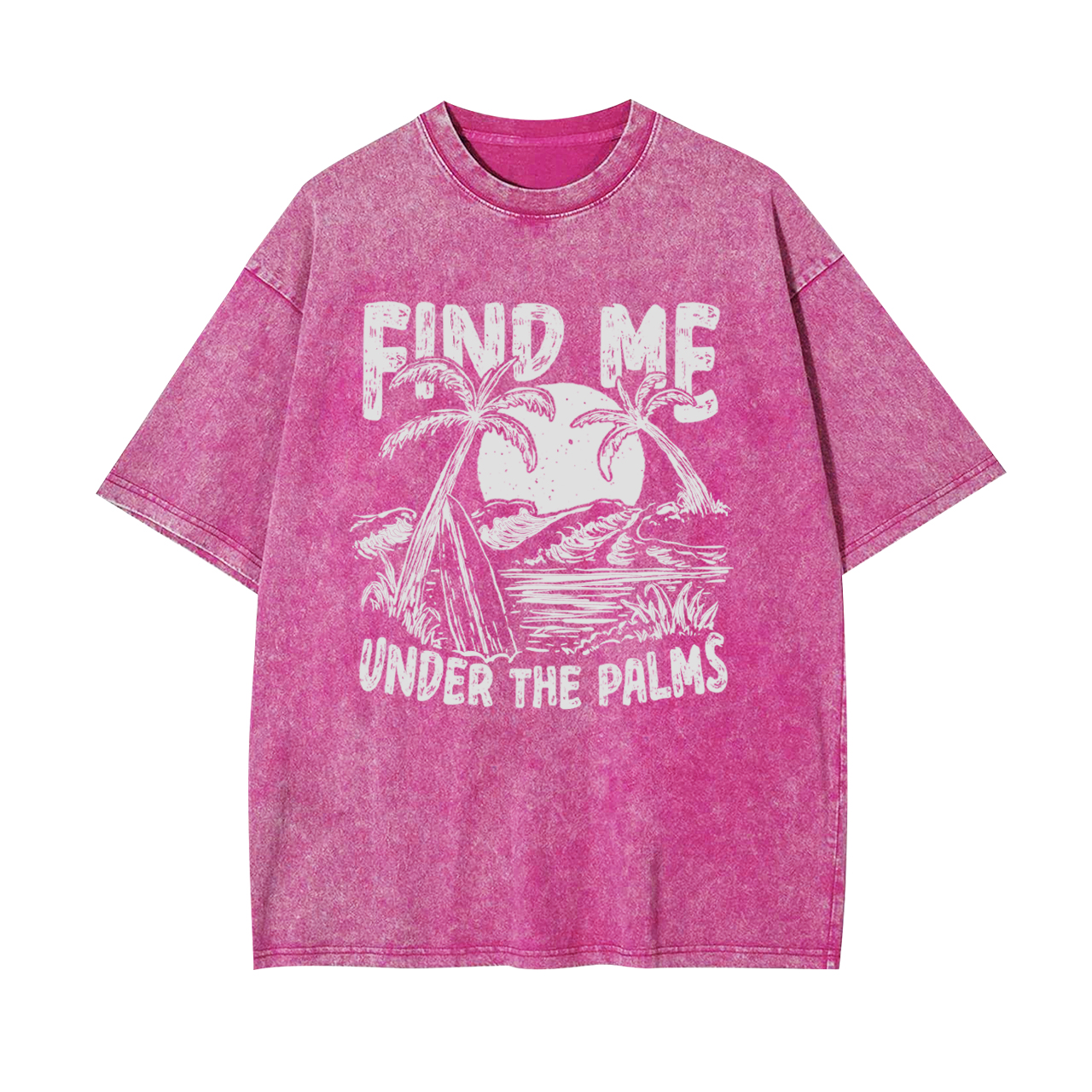 Find Me Under The Palms Garment-dye Tees