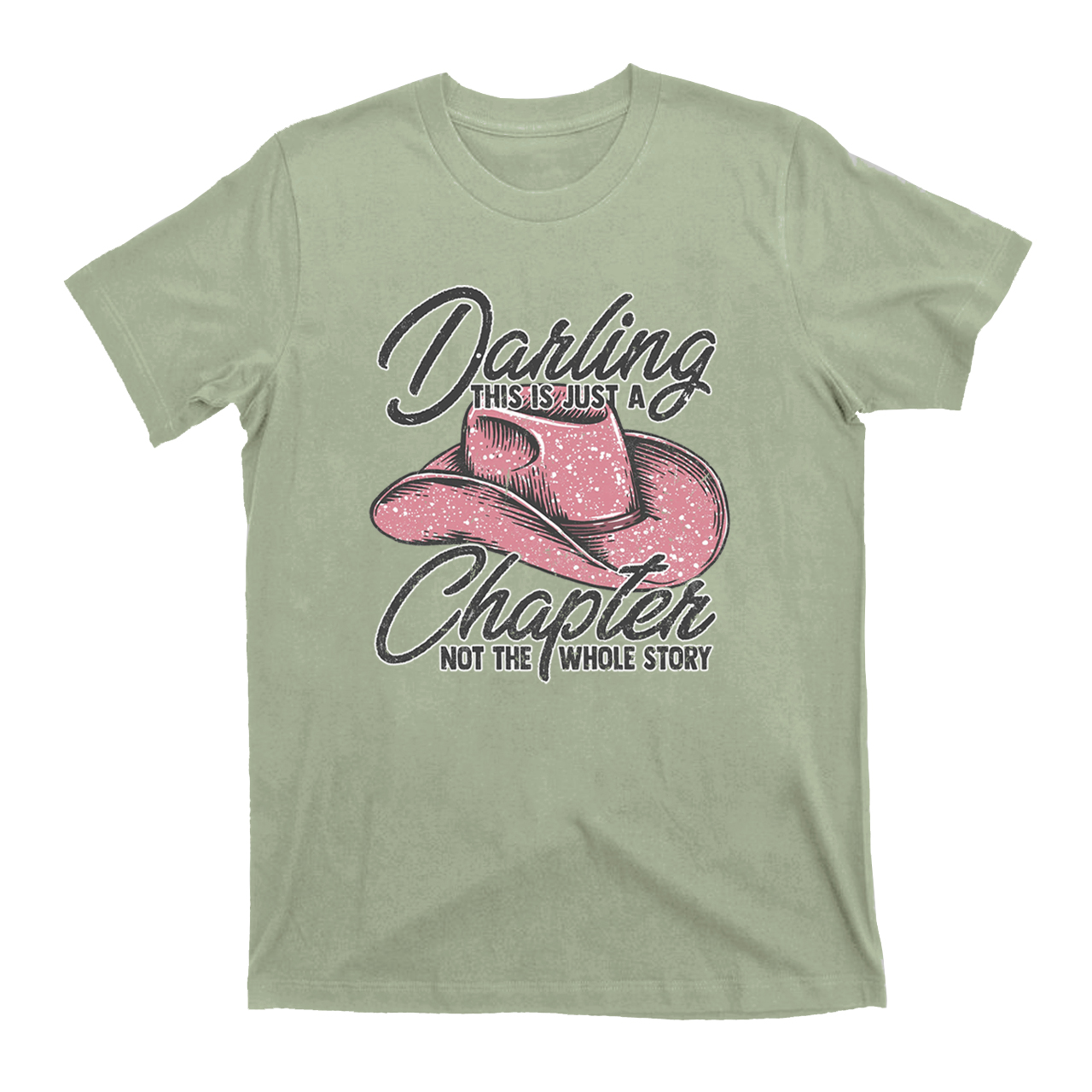 Darling This Is Just A Chapter T-Shirts