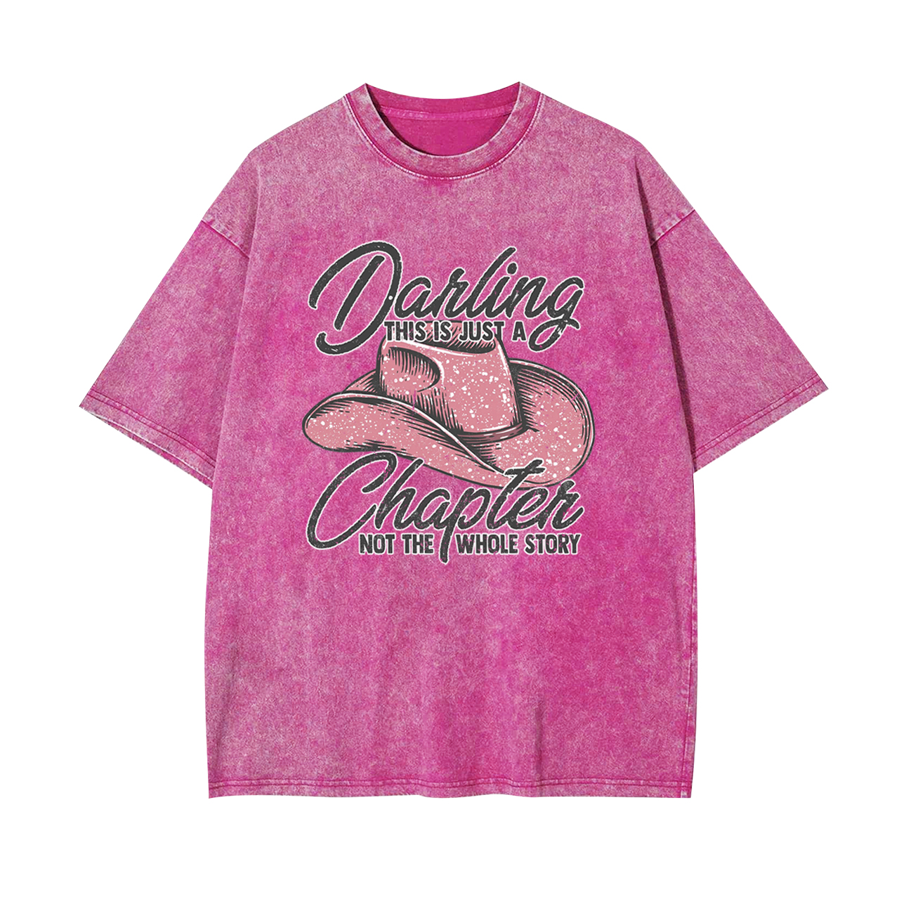 Darling This Is Just A Chapter Garment-dye Tees