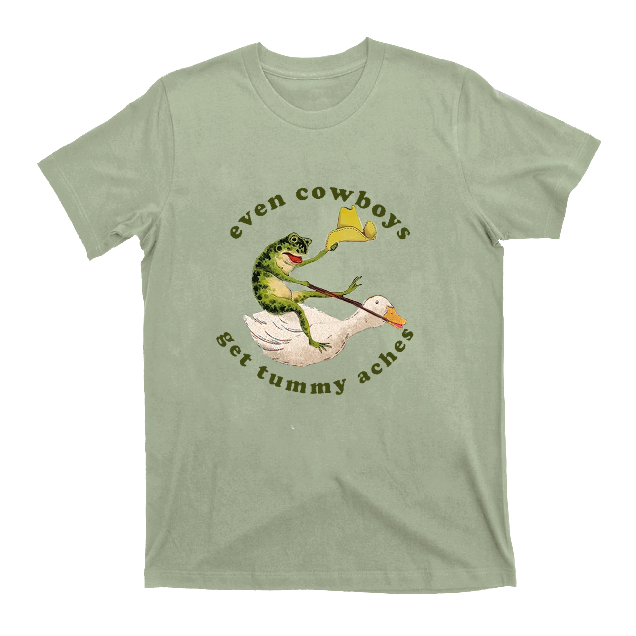 Even Cowboys Get Tummy Aches Aches T-Shirts
