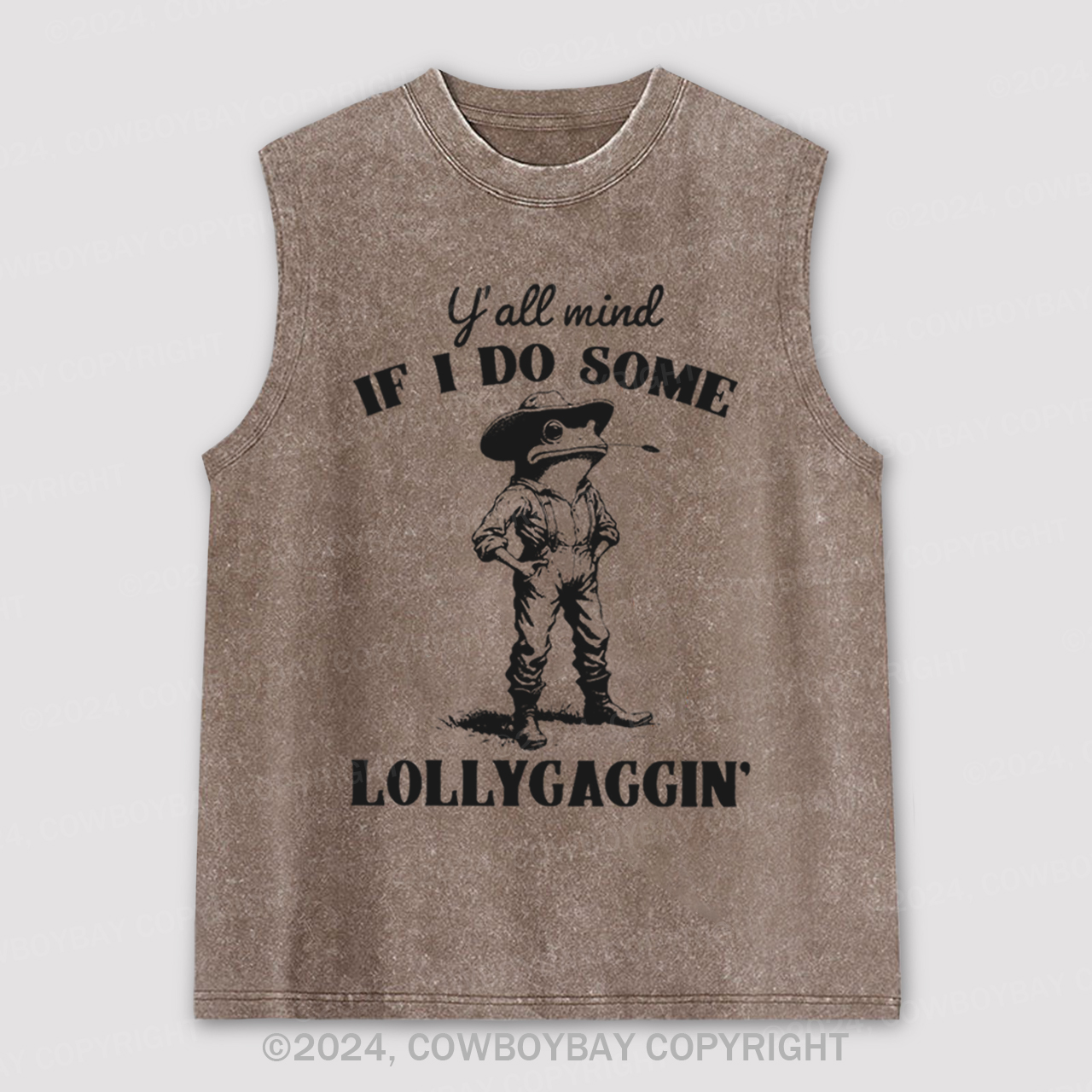 Y'all Mind If I Do Some Lollygagging Washed Tanks