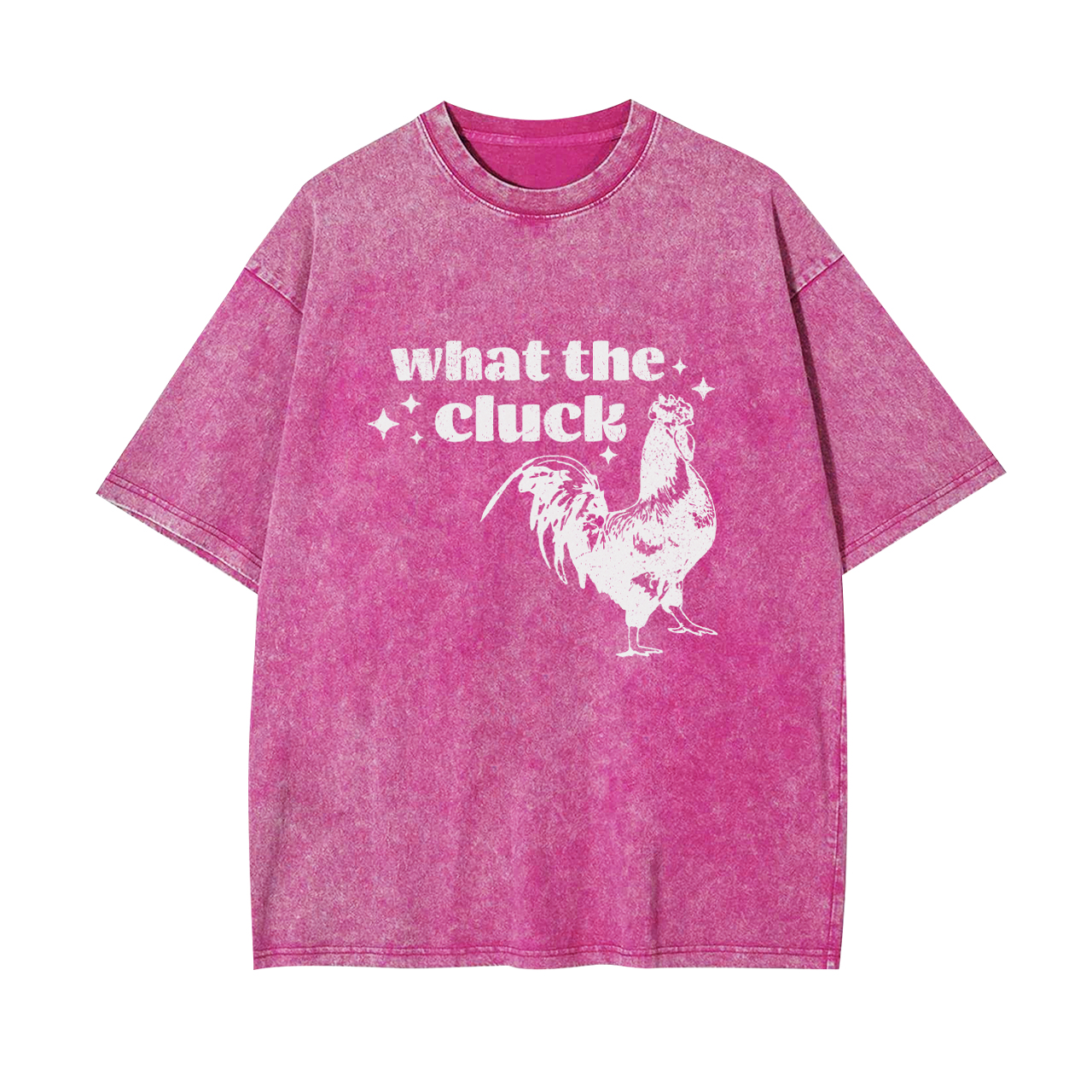 What the Cluck Garment-dye Tees