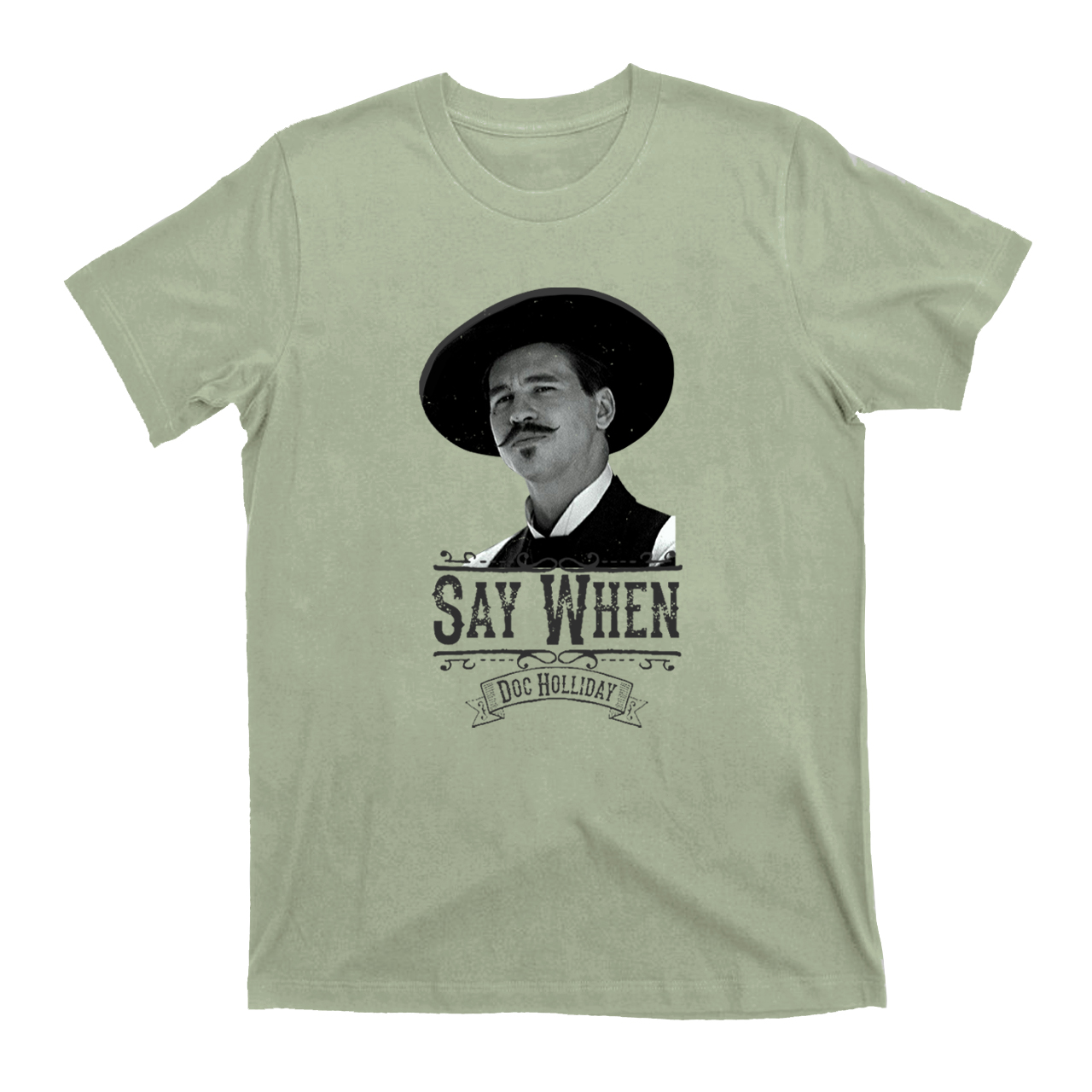 Say When-Doc Holliday T-Shirts