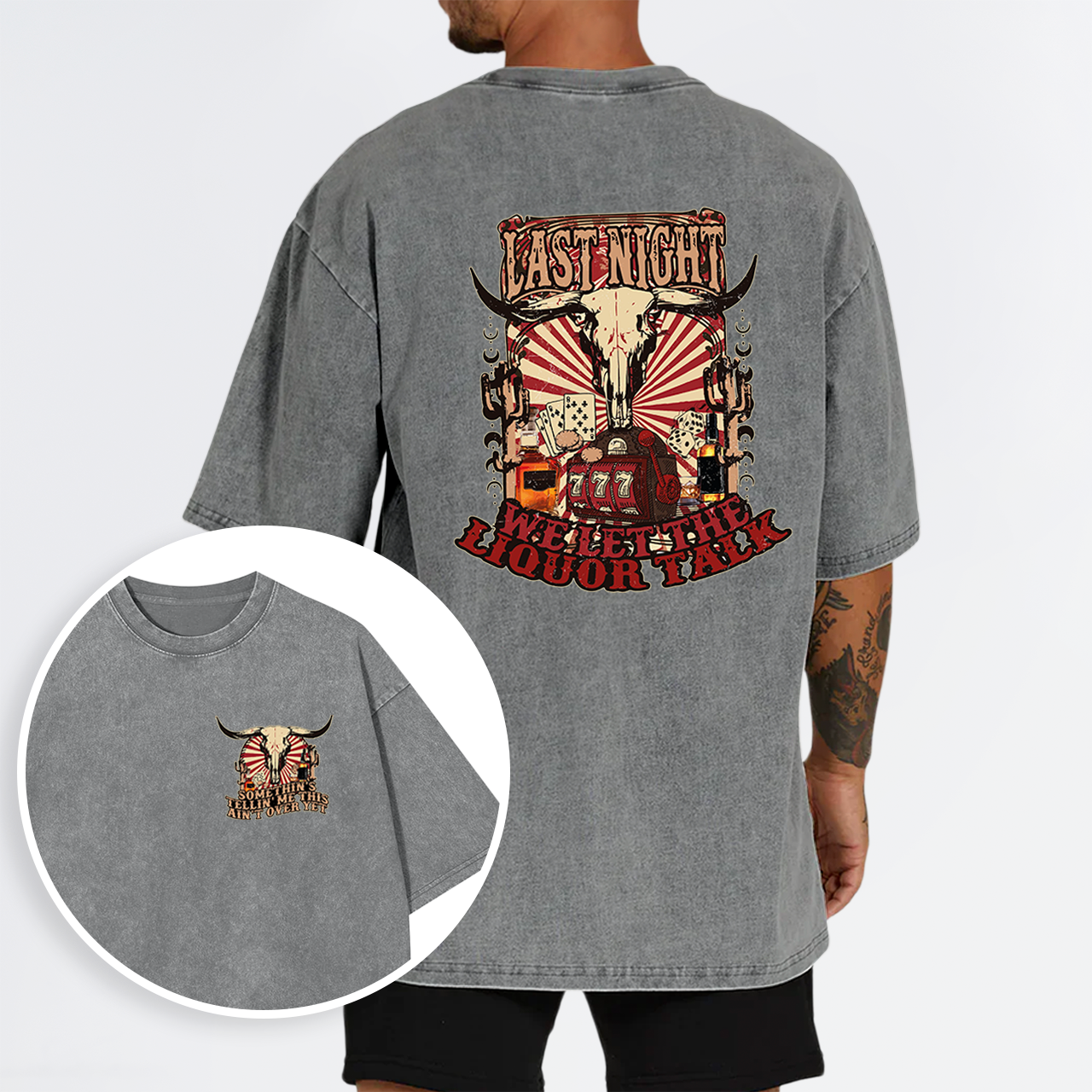 Last Night Welet The Liquor Talk Retro Cowboy Garment-dye Tees