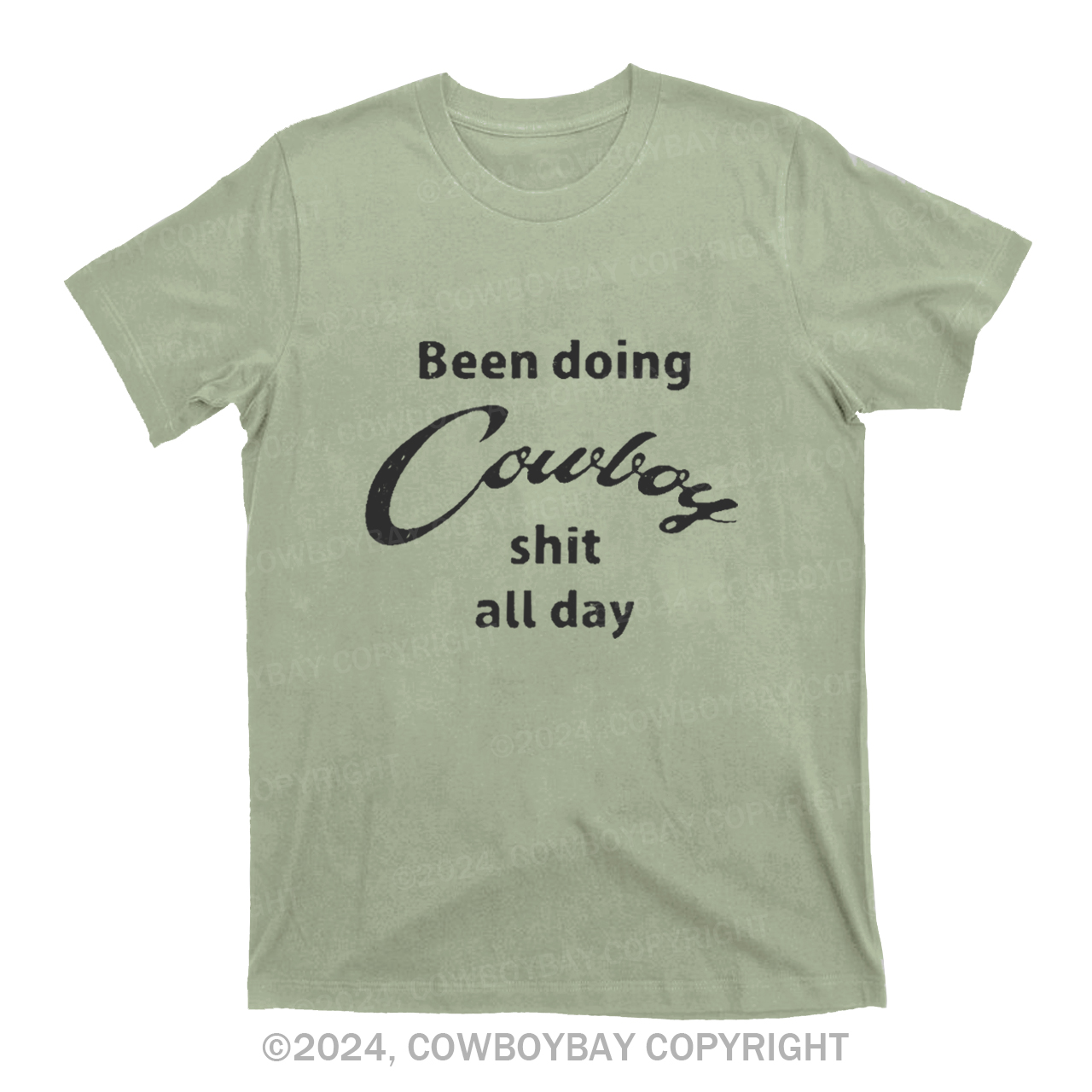 Been Doing Cowboy shit all day T-Shirts