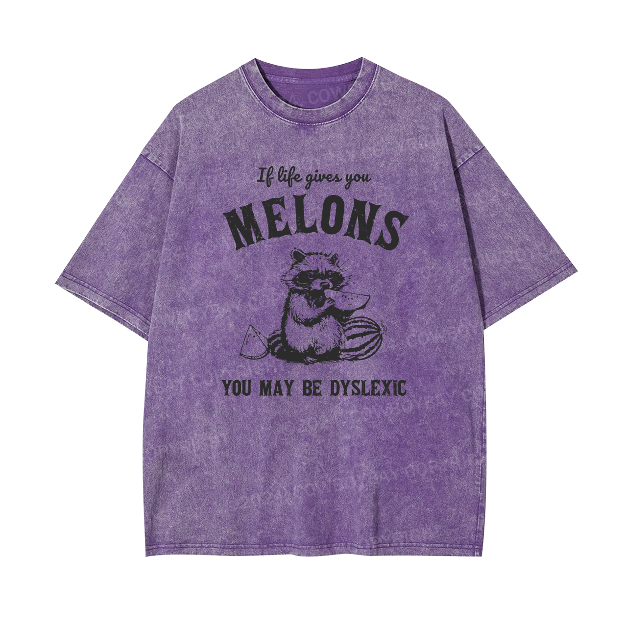 If Life Gives You Melons You May Be Dyslexic Garment-dye Tees