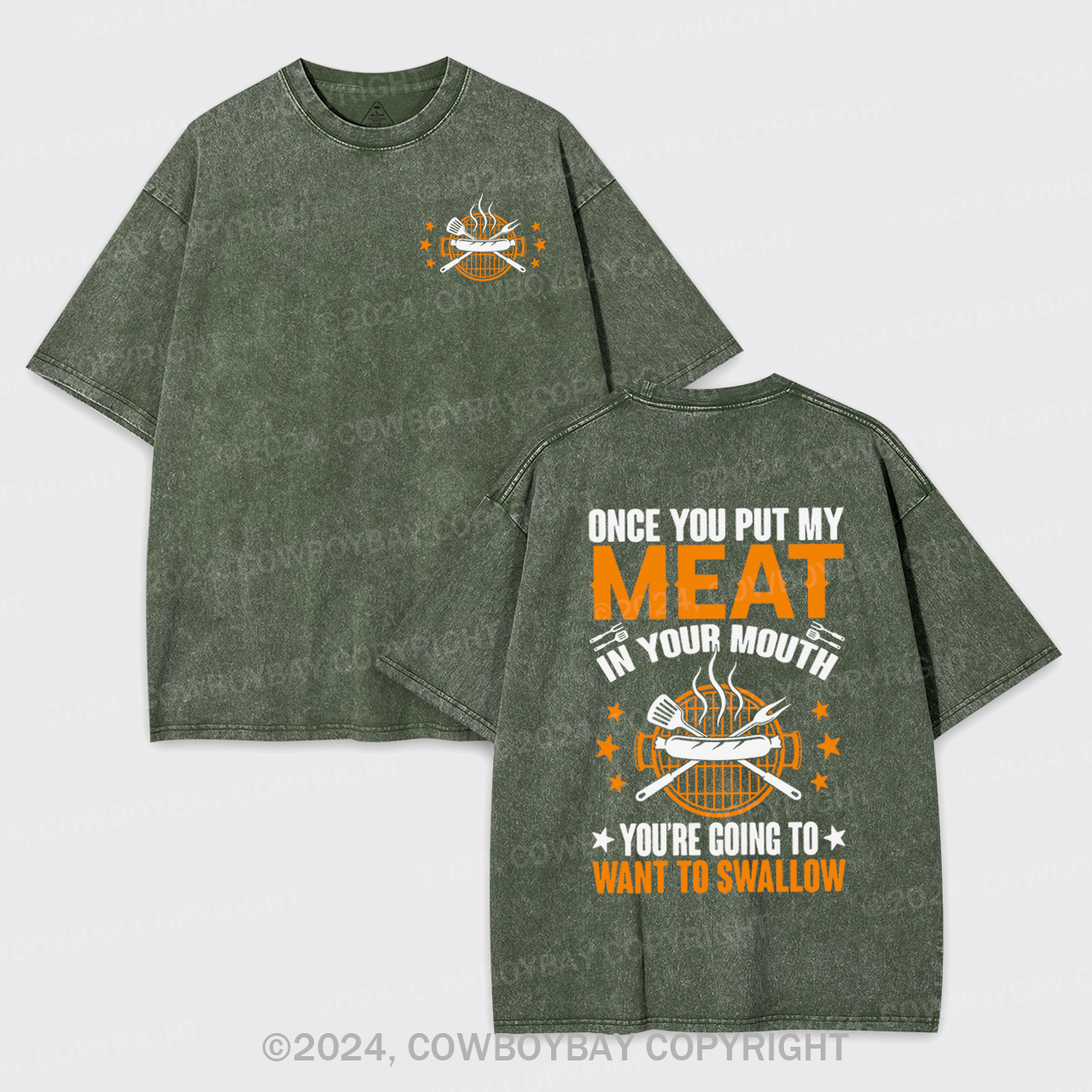 Put My Meat In Your Mouth Garment-dye Tees