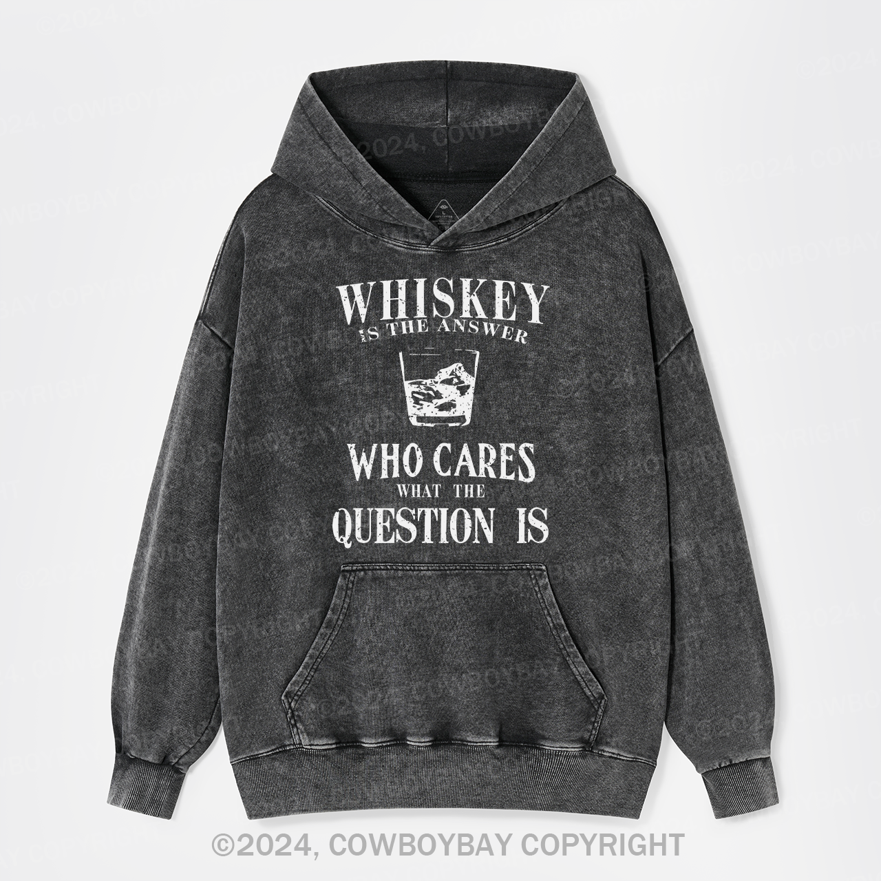 Whiskey is The Answer To Caring Questions Garment-Dye Hoodies