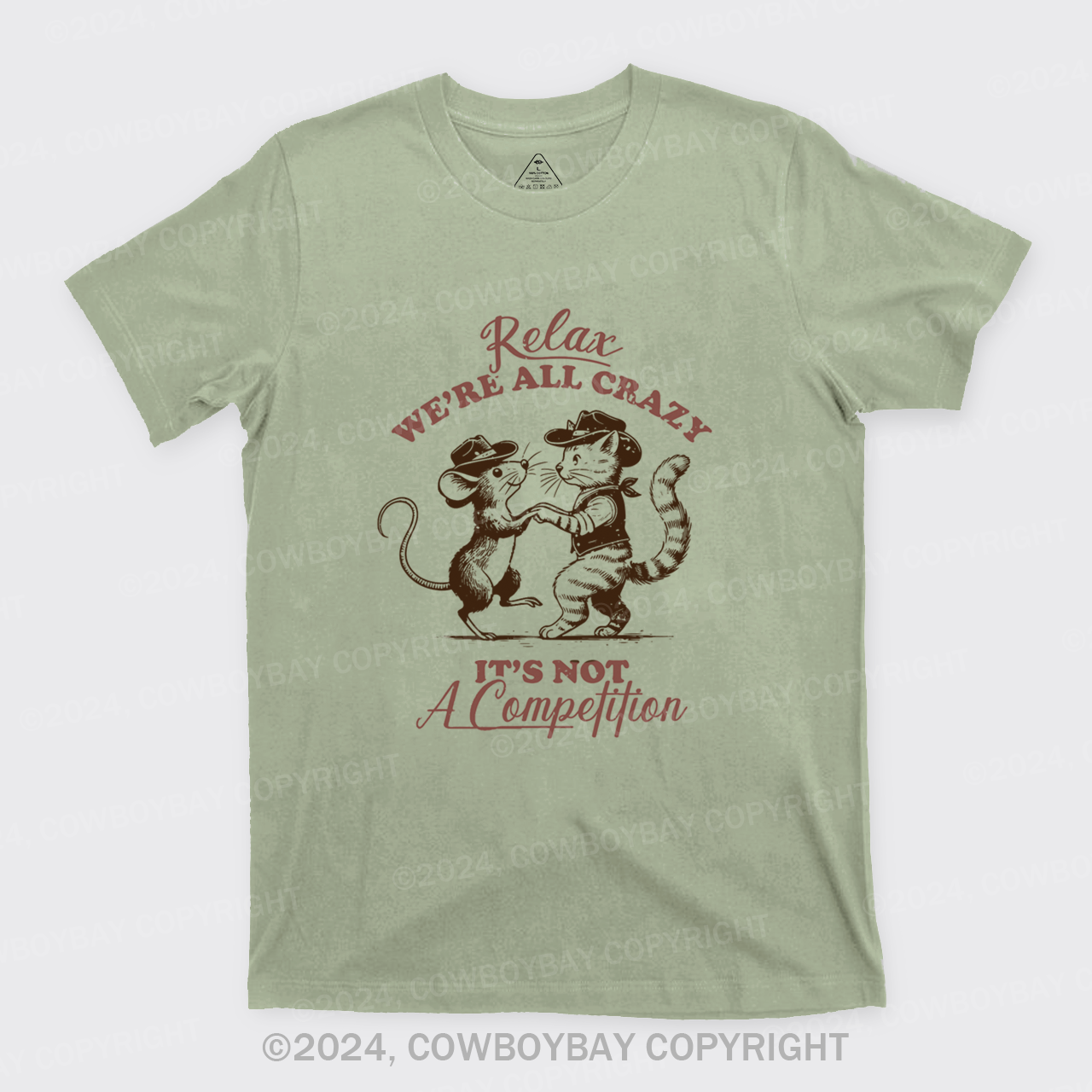 Relax We're All Crazy It's Not A Competition T-Shirts