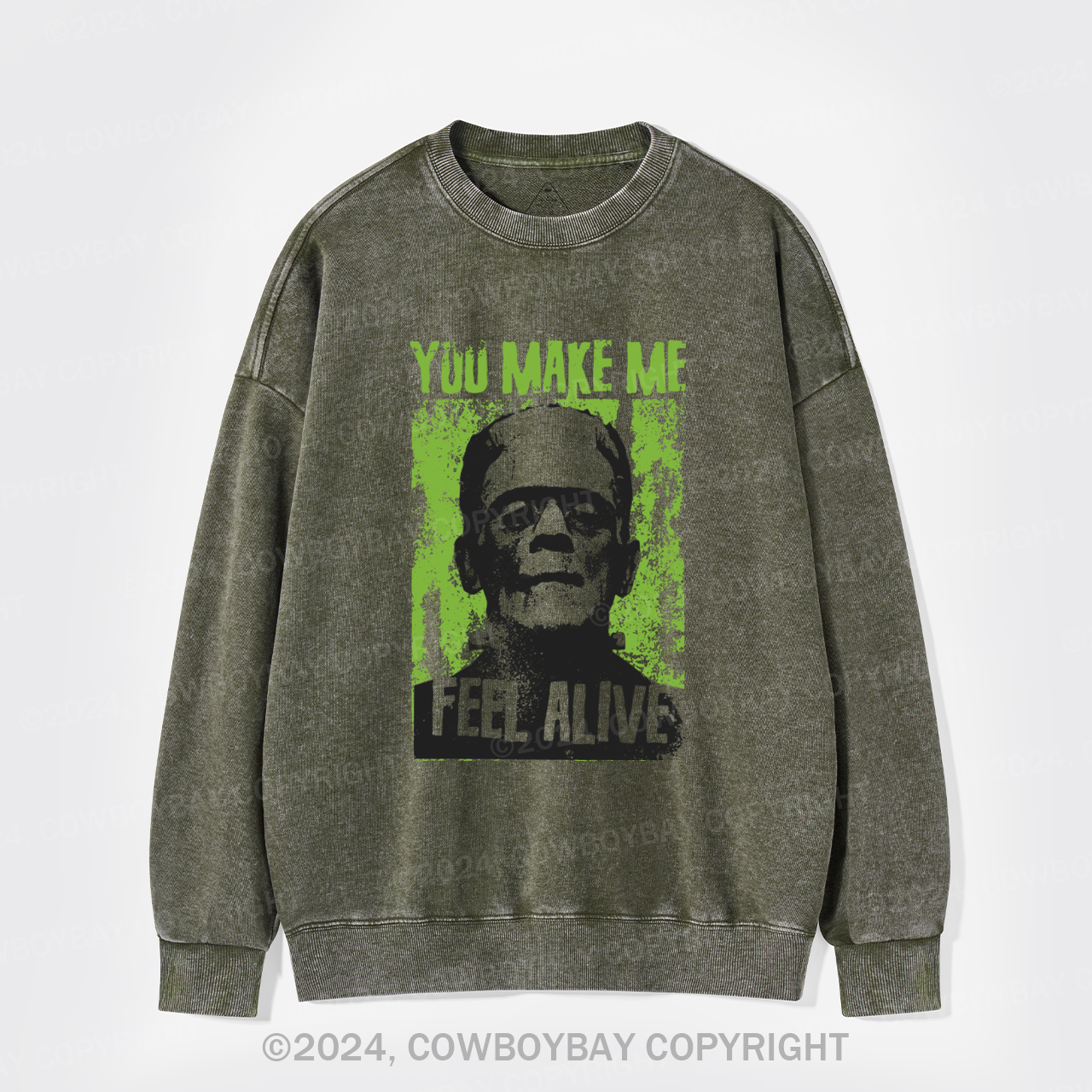 You Make Me Feel Alive Frankenstein Washed Sweatshirts