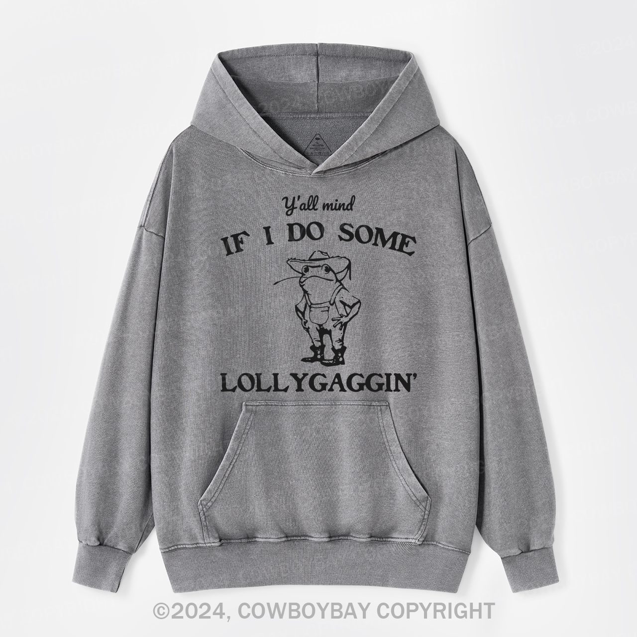 Y'all Mind If I Do Some Lollygaggin' Garment-Dye Hoodies